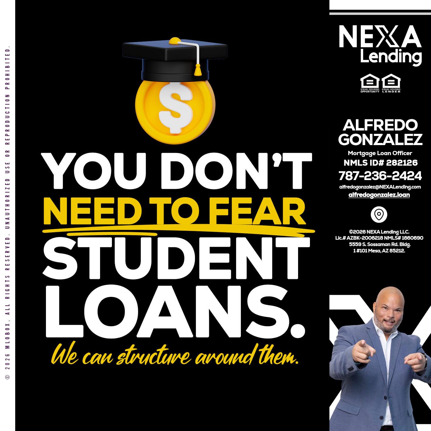 YOU DONT NEED - Alfredo Gonzalez -Mortgage Loan Officer