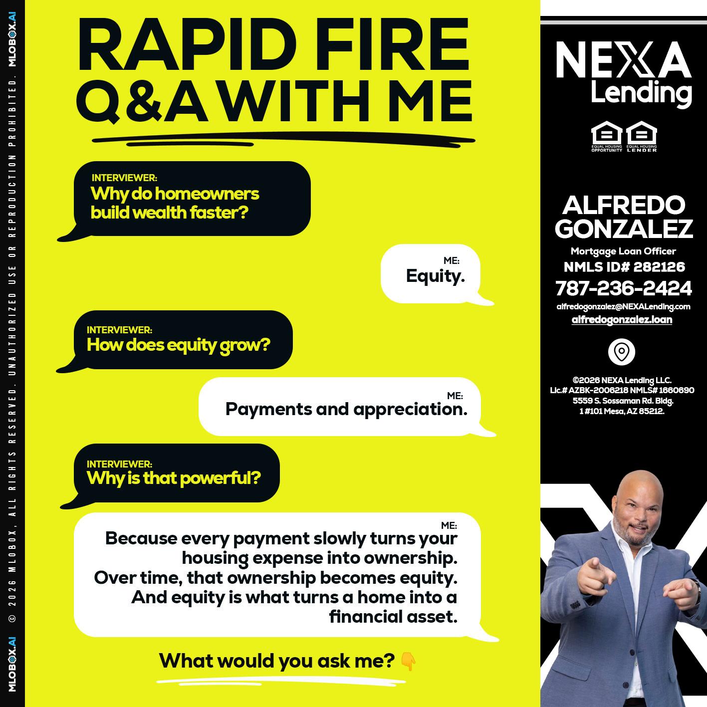 RAPID FIRE Q&A - Alfredo Gonzalez -Mortgage Loan Officer