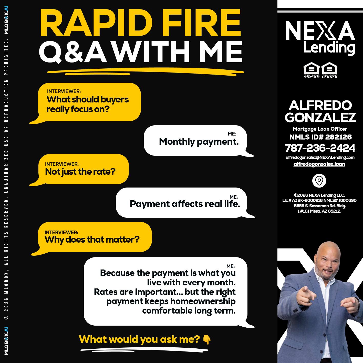 RAPID FIRE Q&A - Alfredo Gonzalez -Mortgage Loan Officer