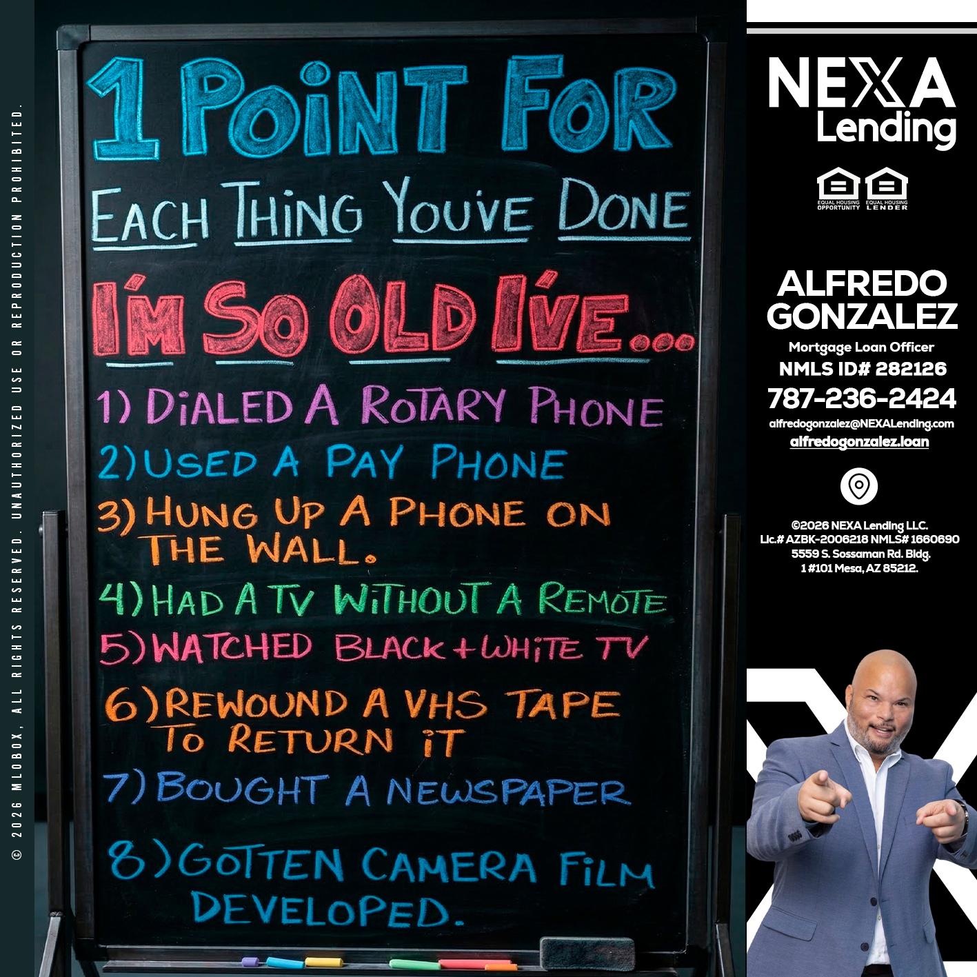 1 point for - Alfredo Gonzalez -Mortgage Loan Officer