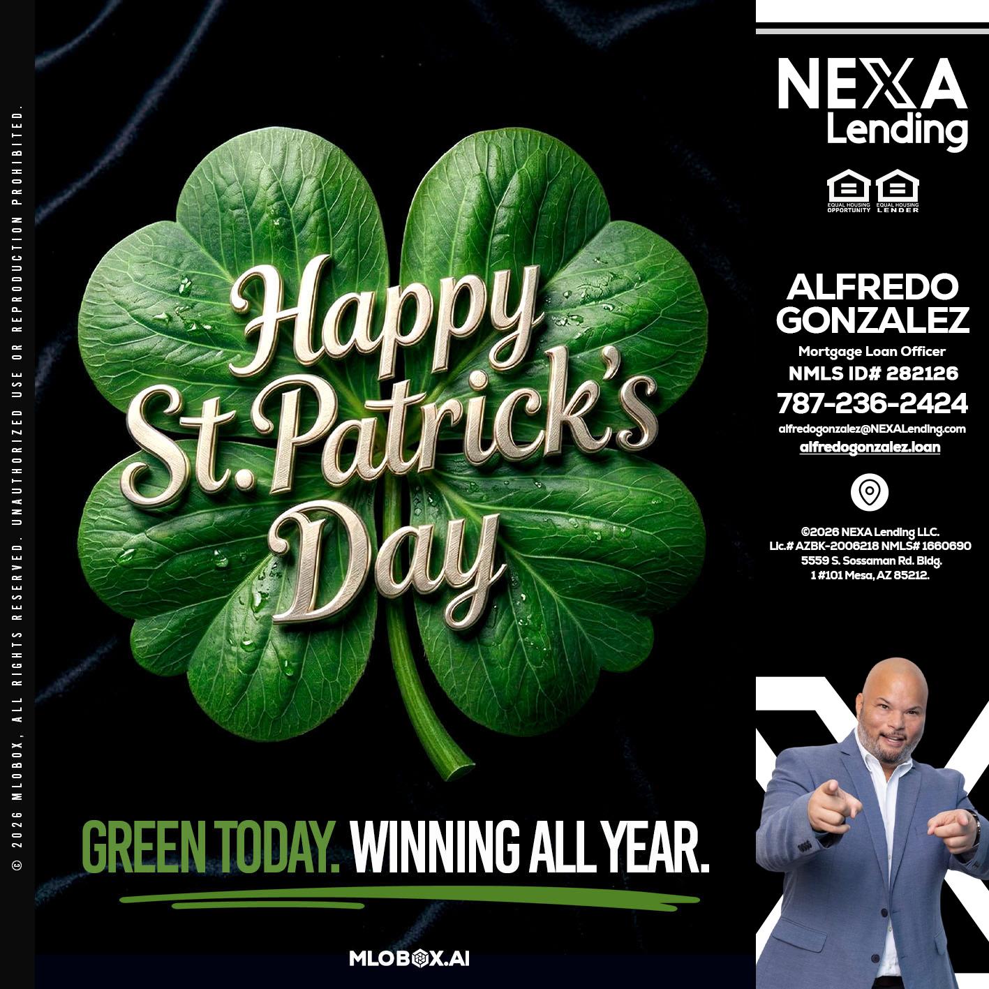 happy st. Patricks day - Alfredo Gonzalez -Mortgage Loan Officer