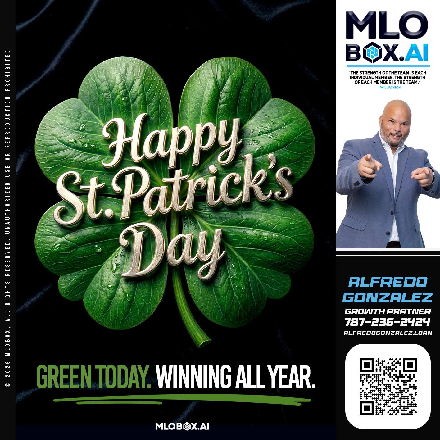 happy st Patricks day - Alfredo Gonzalez -Mortgage Loan Officer