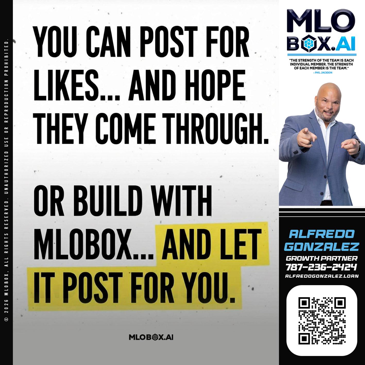 you can post - Alfredo Gonzalez -Mortgage Loan Officer