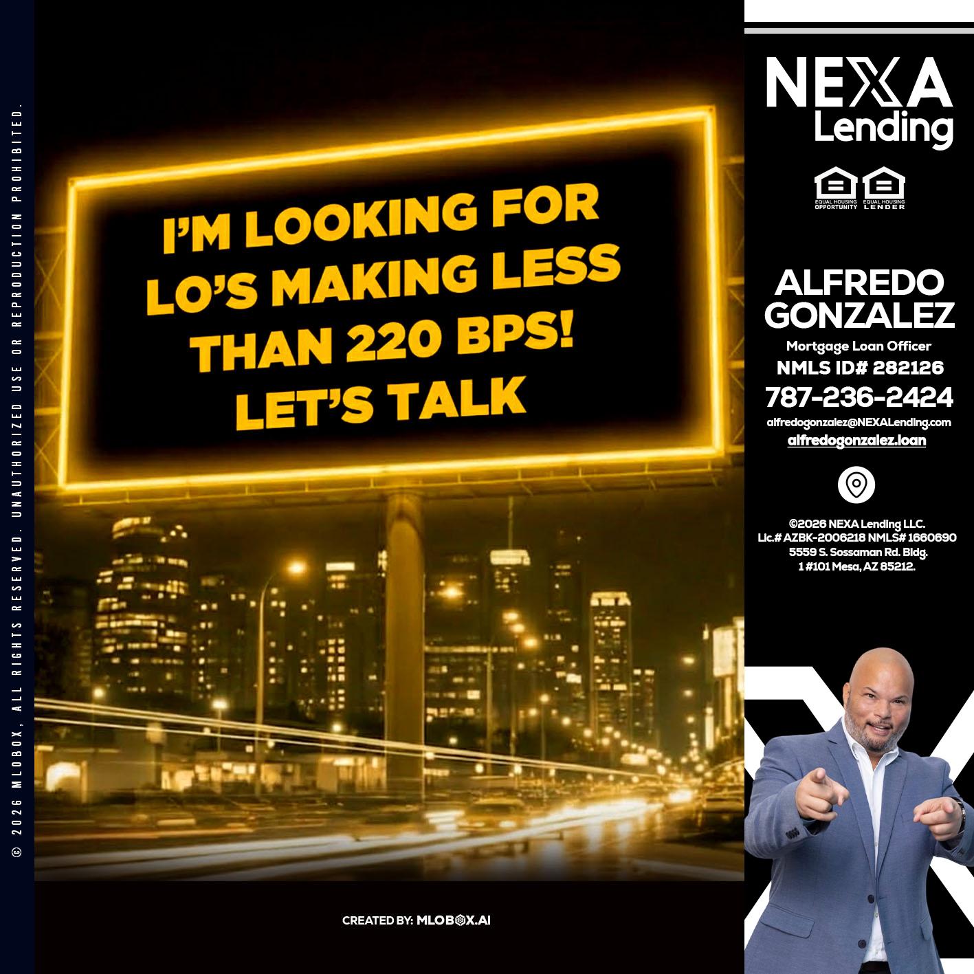 Looking for MLOs - Alfredo Gonzalez -Mortgage Loan Officer