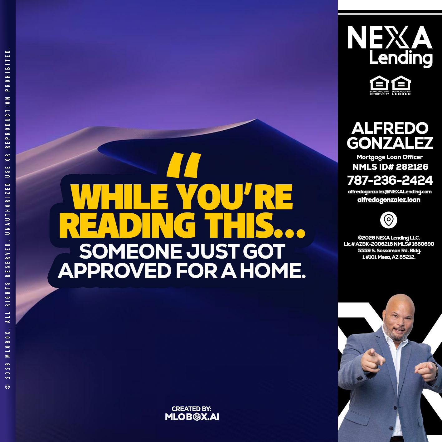 WHILE YOU - Alfredo Gonzalez -Mortgage Loan Officer