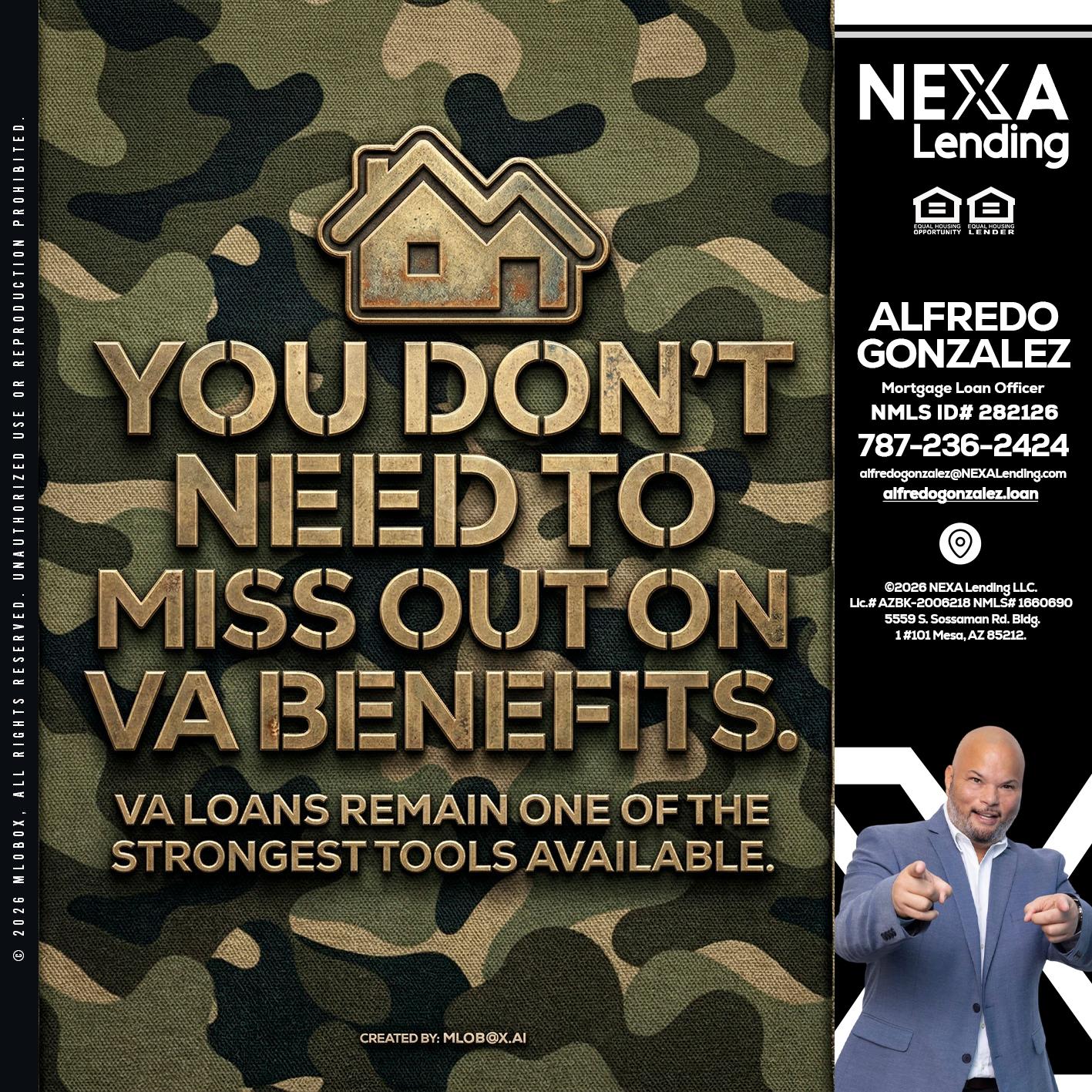 you don't need - Alfredo Gonzalez -Mortgage Loan Officer