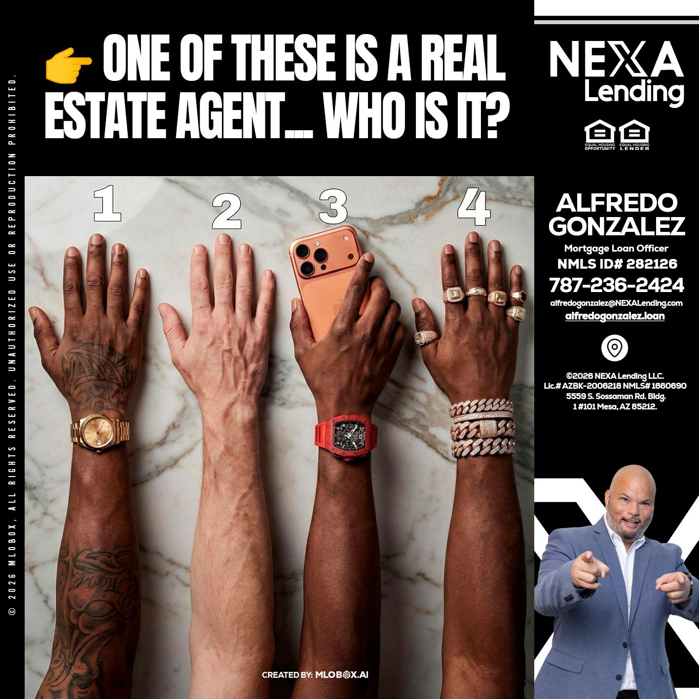 ONE OF THESE - Alfredo Gonzalez -Mortgage Loan Officer