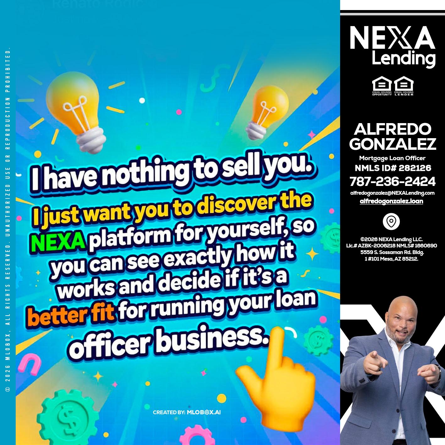 I HAVE NOTHING - Alfredo Gonzalez -Mortgage Loan Officer