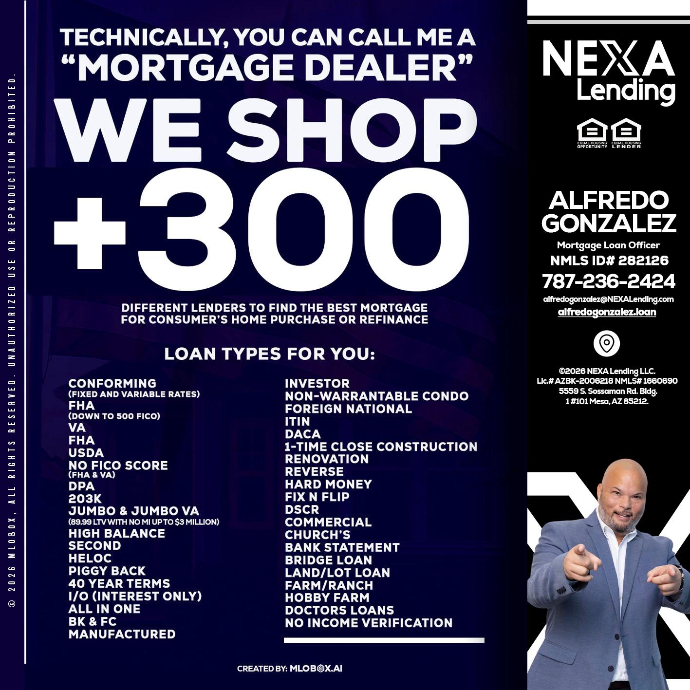 300+ LENDERS - Alfredo Gonzalez -Mortgage Loan Officer