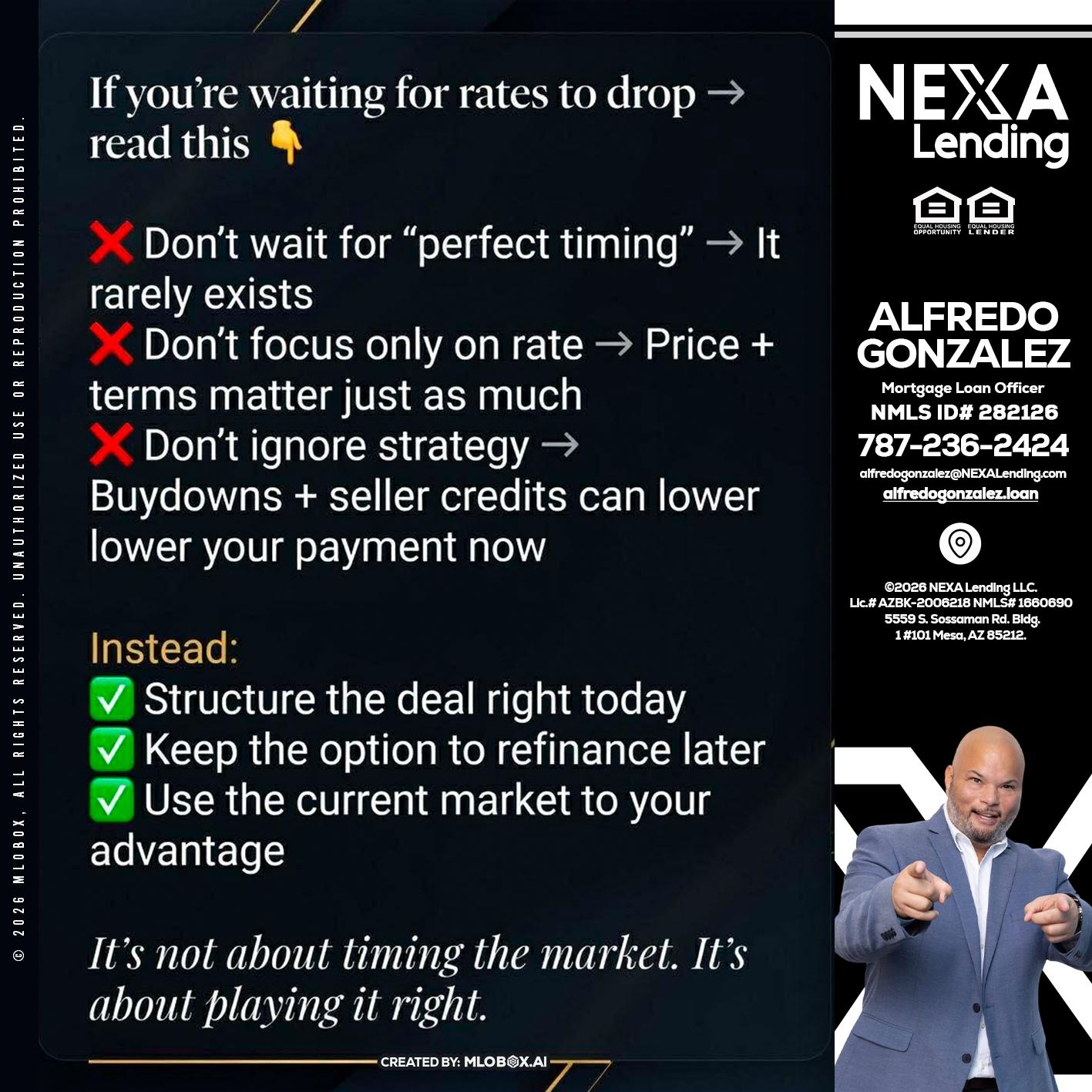 IF YOU ARE - Alfredo Gonzalez -Mortgage Loan Officer