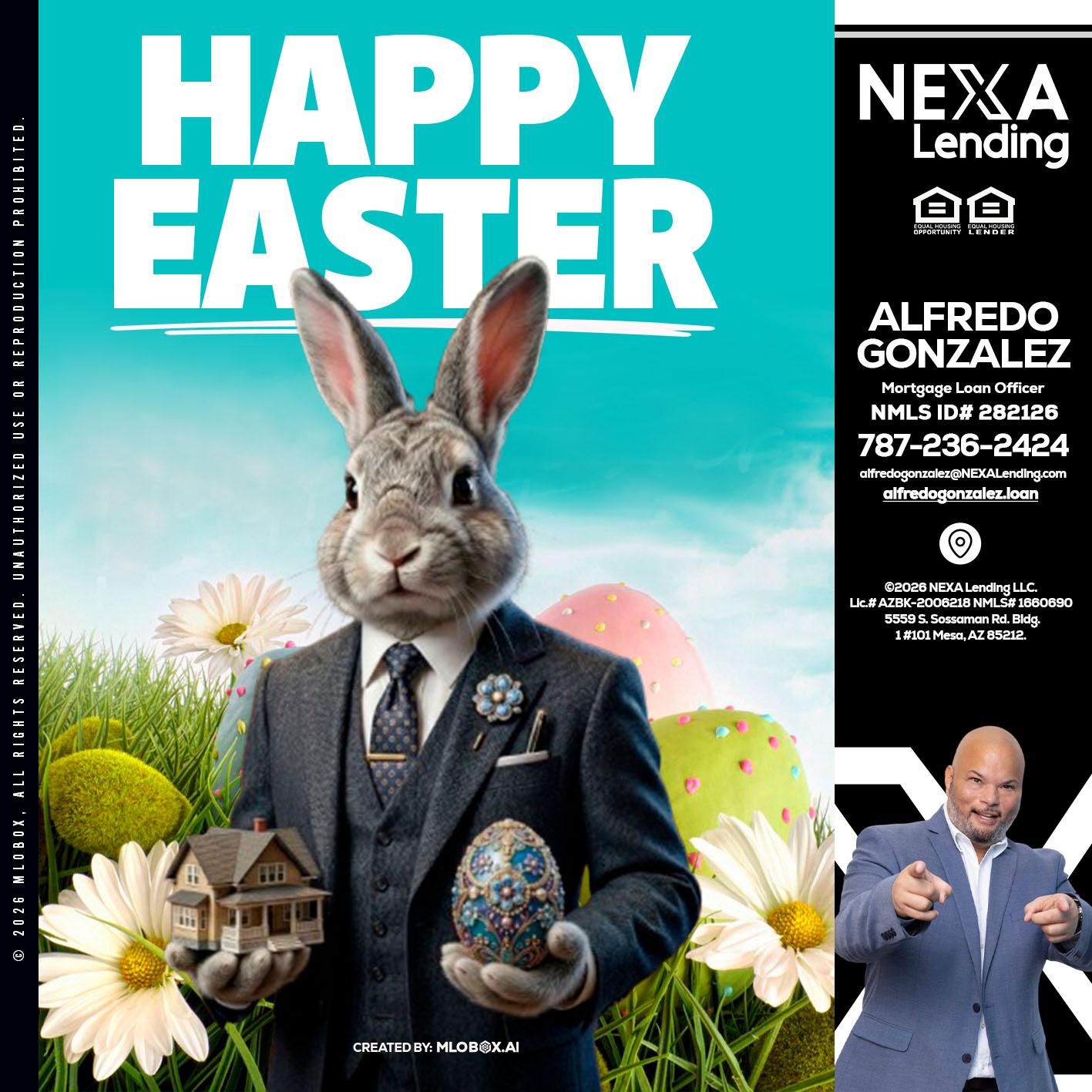 HAPPY EASTER - Alfredo Gonzalez -Mortgage Loan Officer