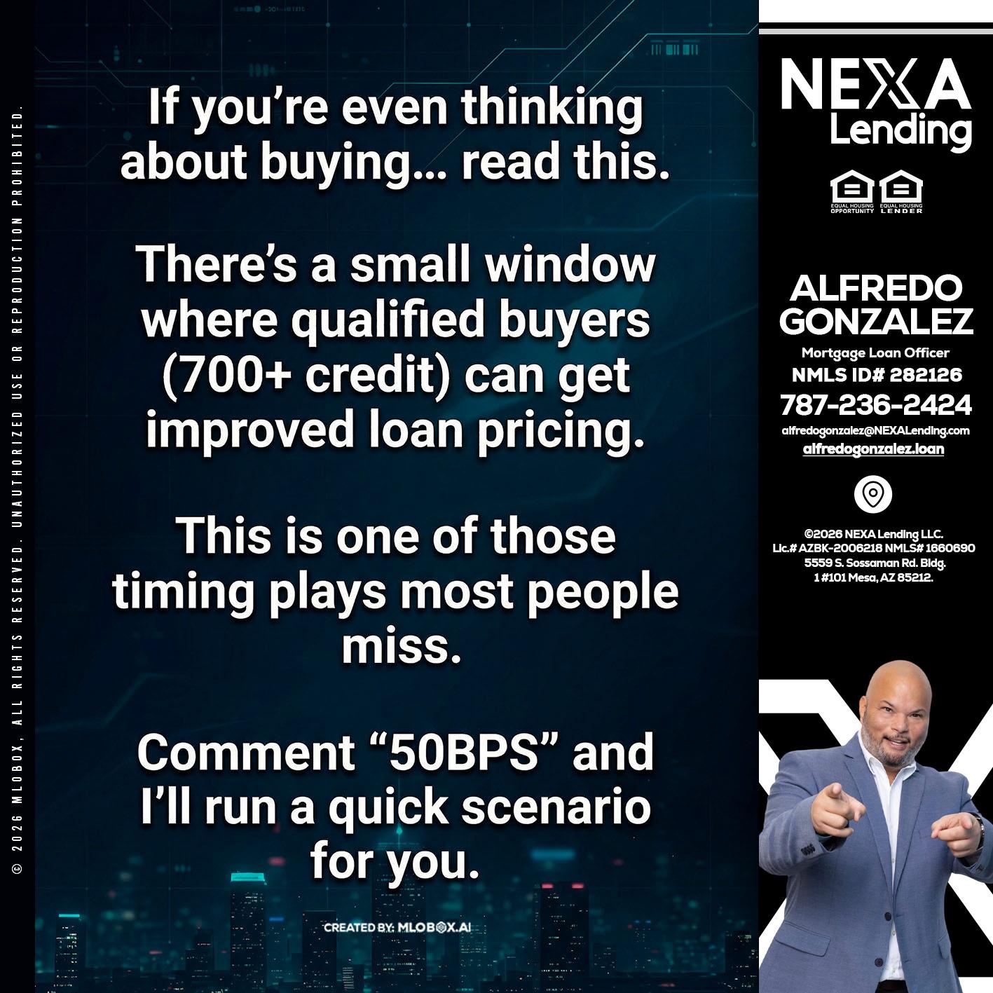 IF YOU EVER - Alfredo Gonzalez -Mortgage Loan Officer