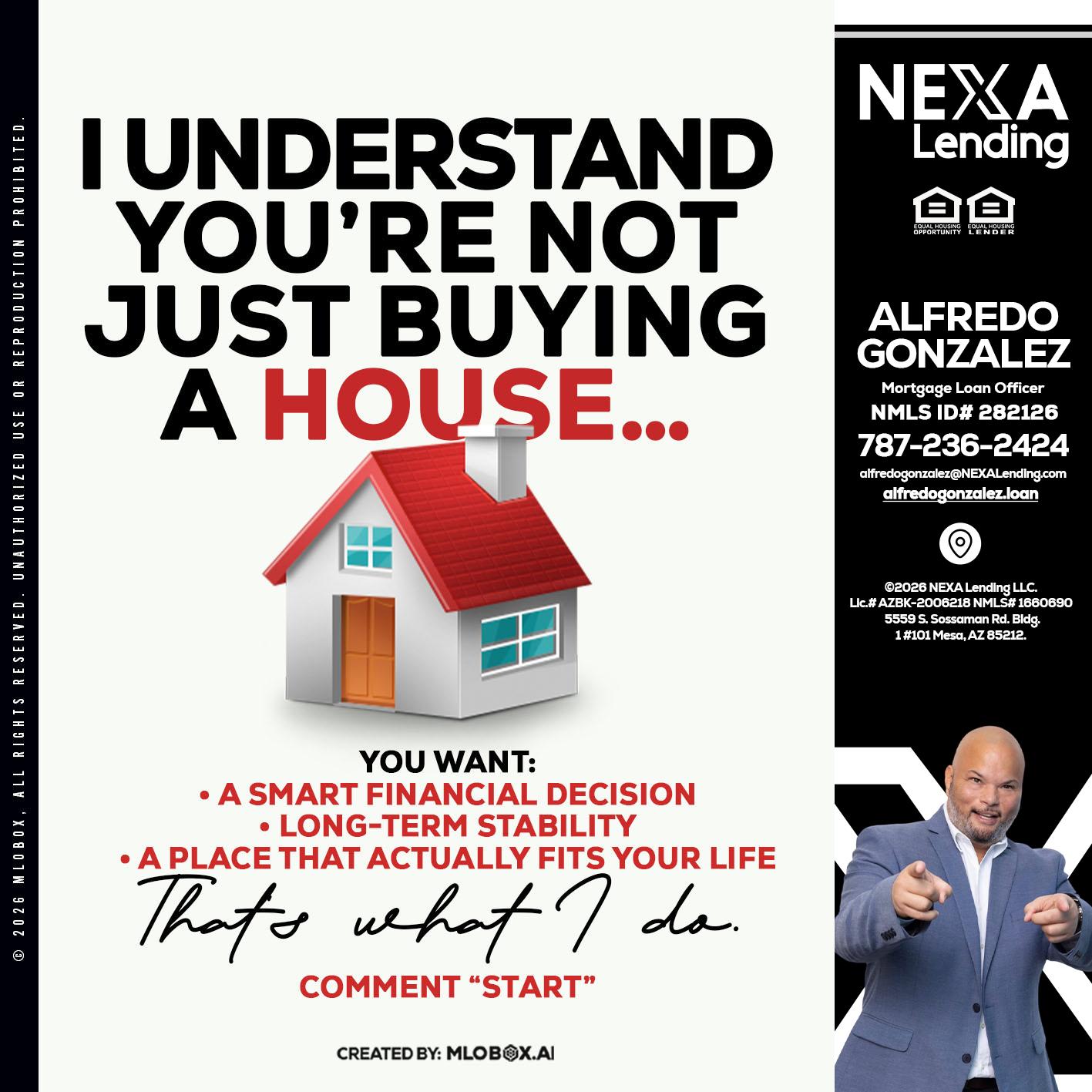 I UNDERSTAND - Alfredo Gonzalez -Mortgage Loan Officer
