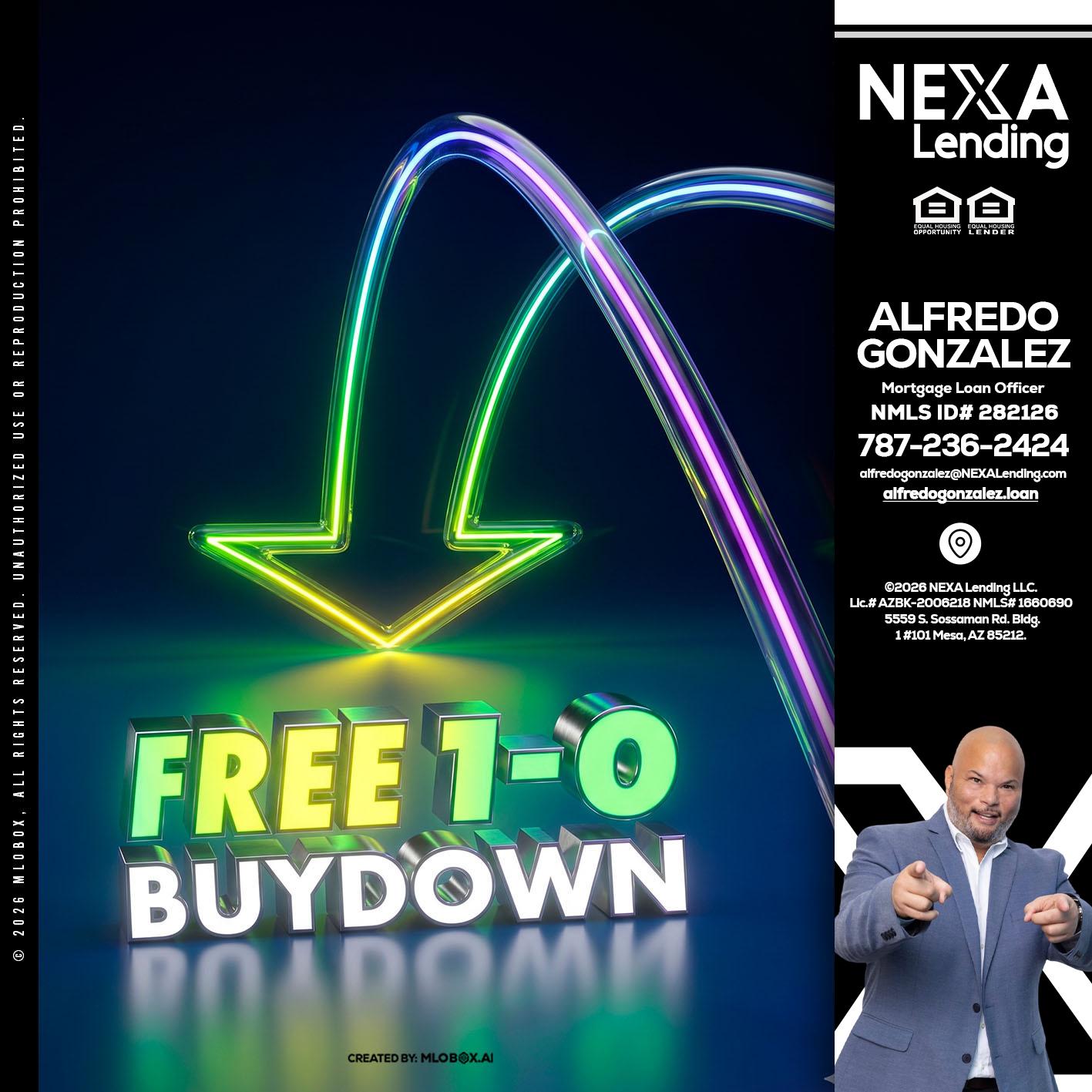 FREE 1-0 BUYDOWN - Alfredo Gonzalez -Mortgage Loan Officer