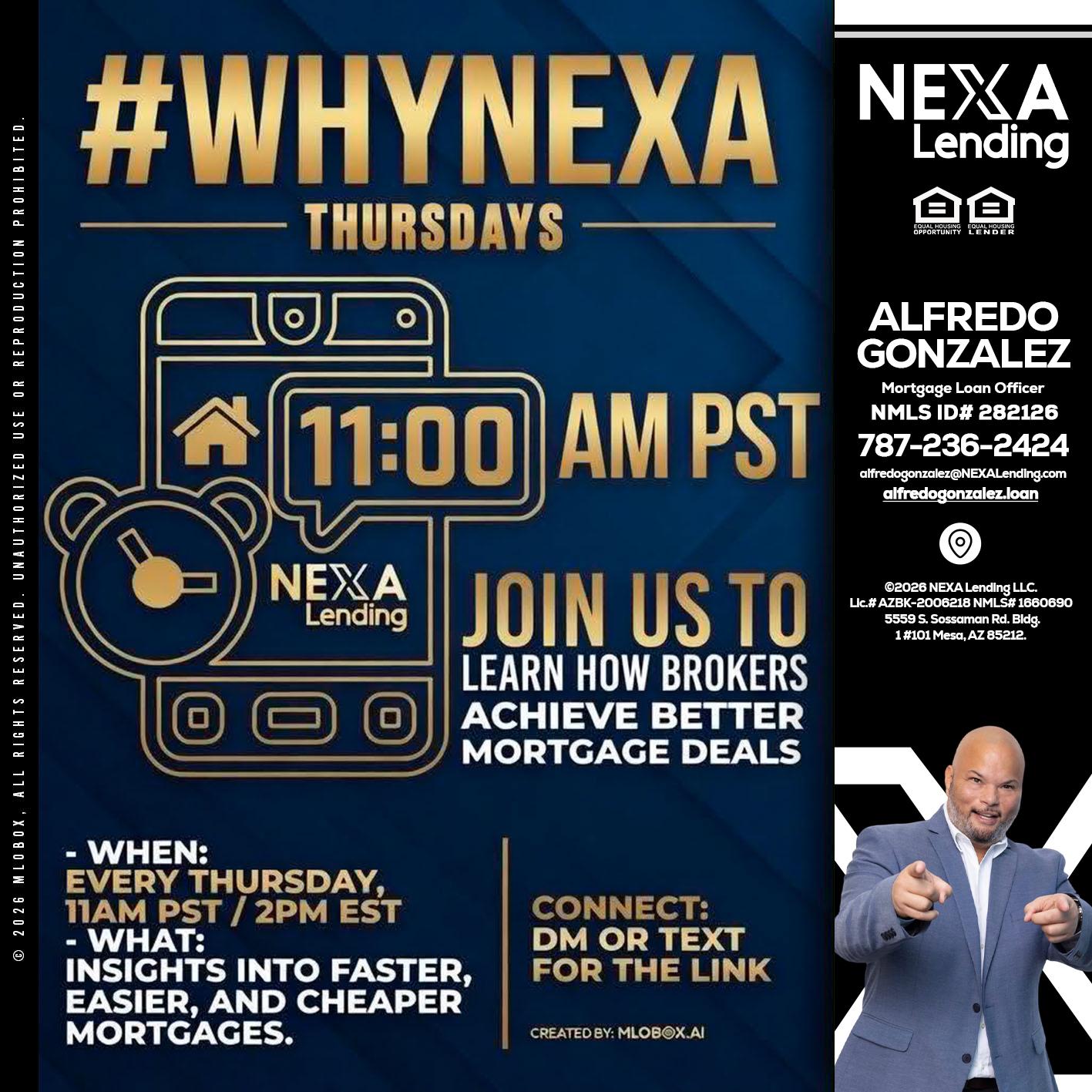 WHY NEXA THURDAYS - Alfredo Gonzalez -Mortgage Loan Officer