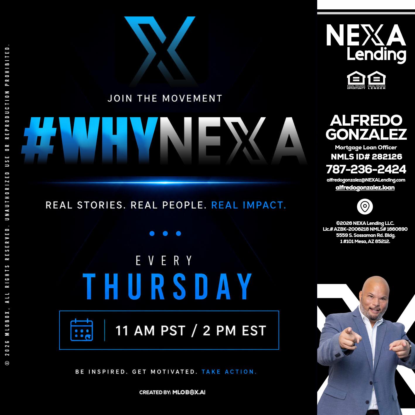 why NEXA - Alfredo Gonzalez -Mortgage Loan Officer