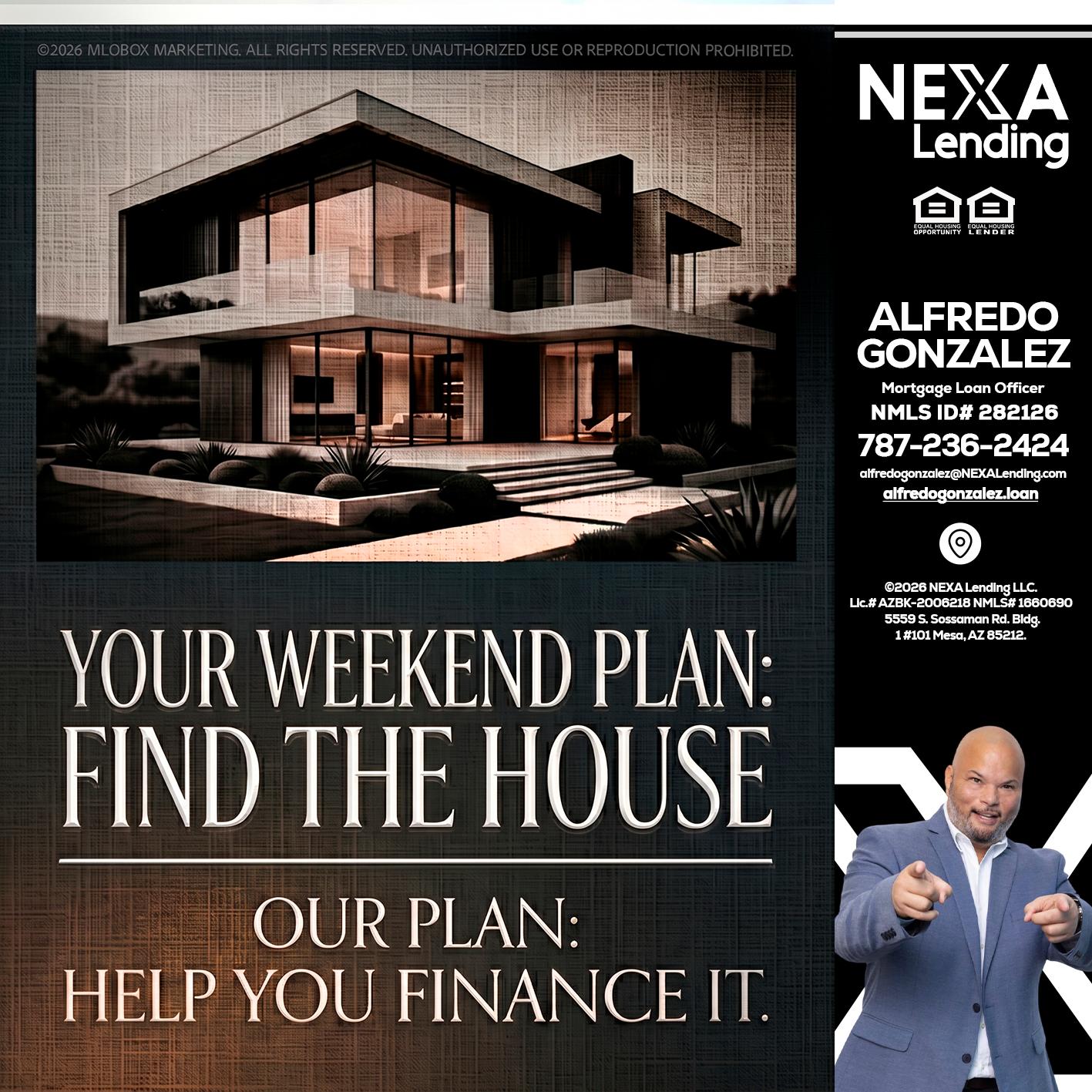 YOUR WEEKEND PLAN - Alfredo Gonzalez -Mortgage Loan Officer