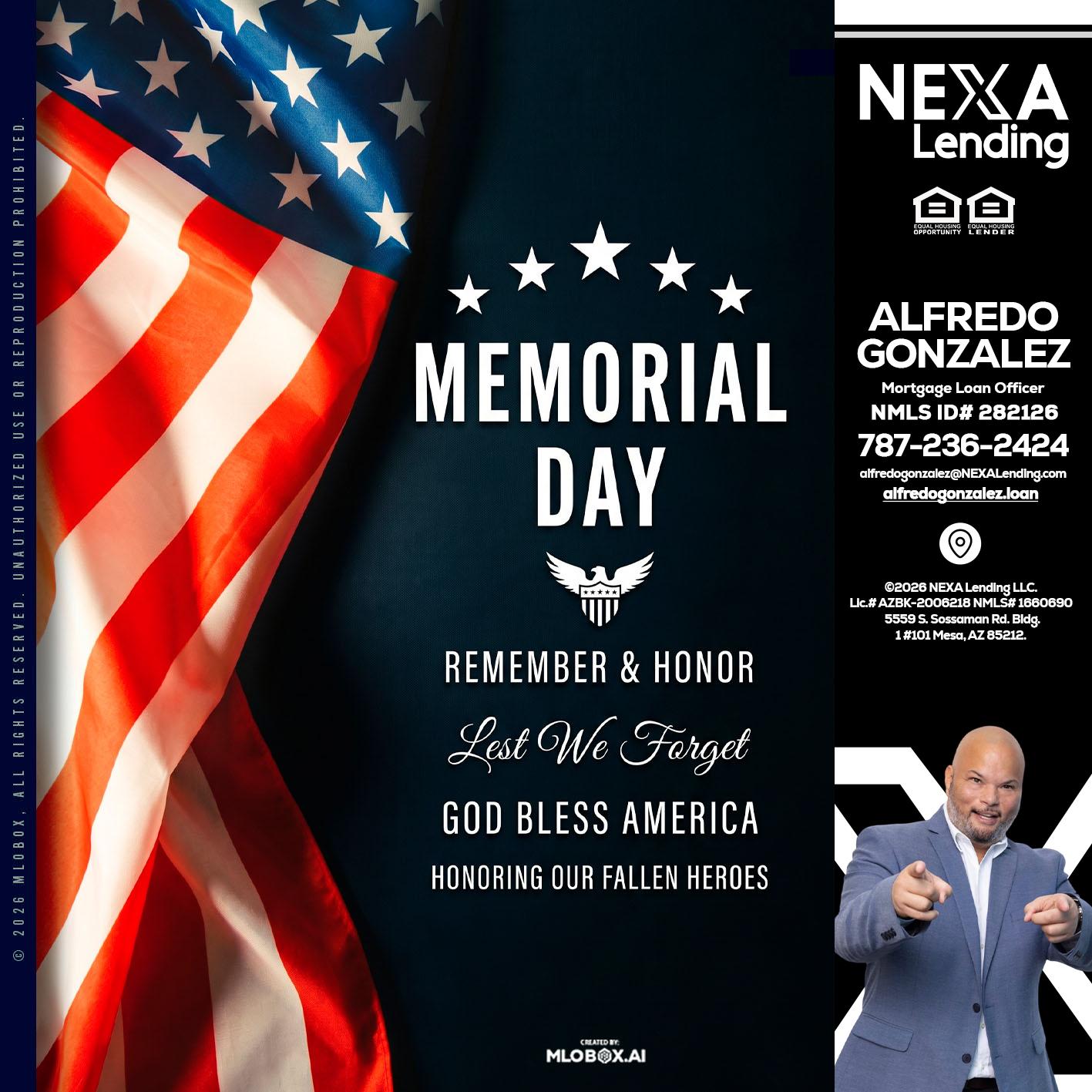 MEMORIAL DAY - Alfredo Gonzalez -Mortgage Loan Officer