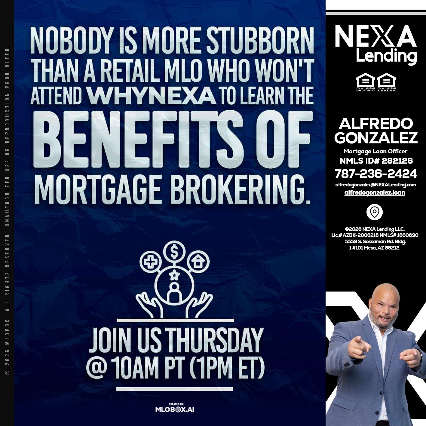 NOBODY IS MORE - Alfredo Gonzalez -Mortgage Loan Officer