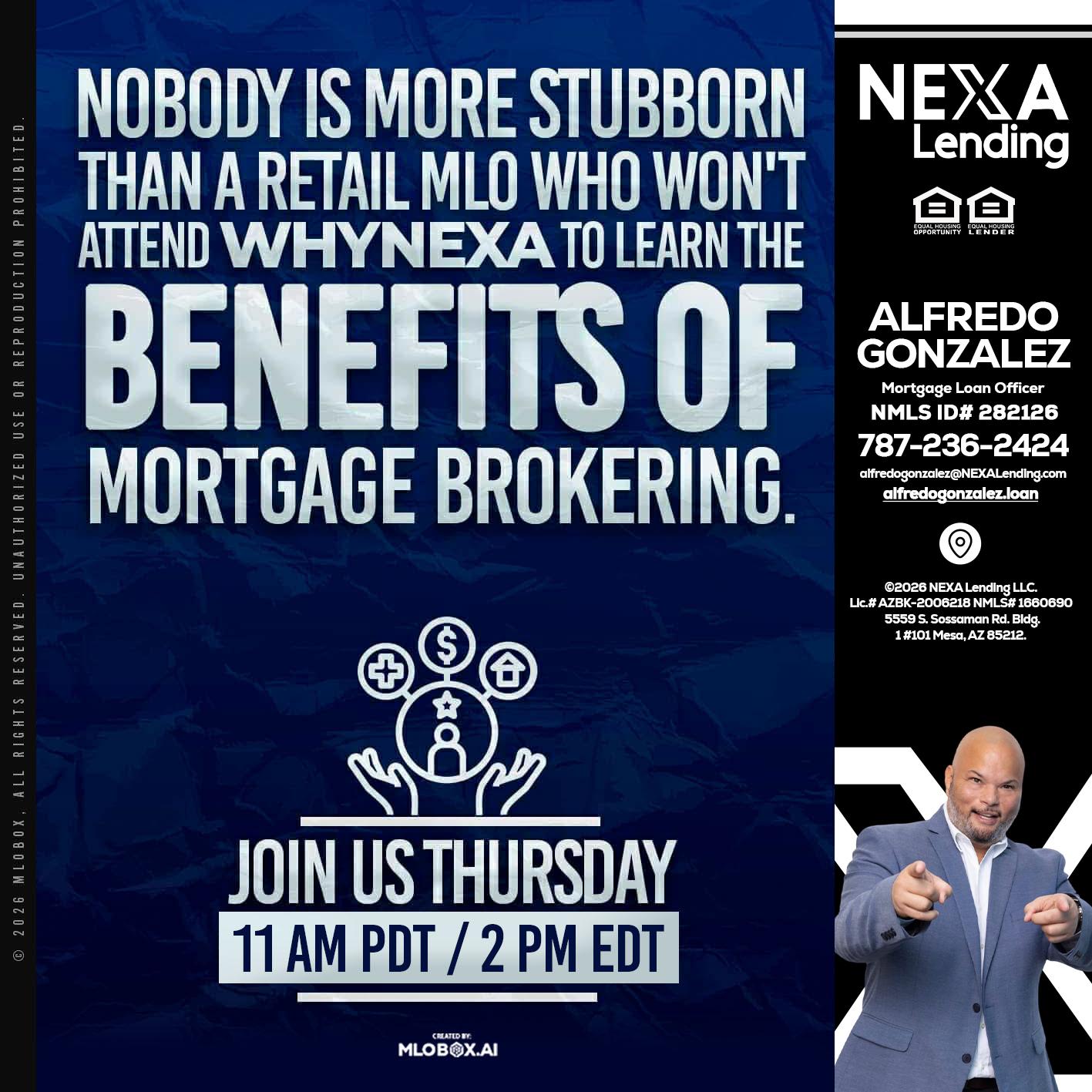 WHY NEXA - Alfredo Gonzalez -Mortgage Loan Officer