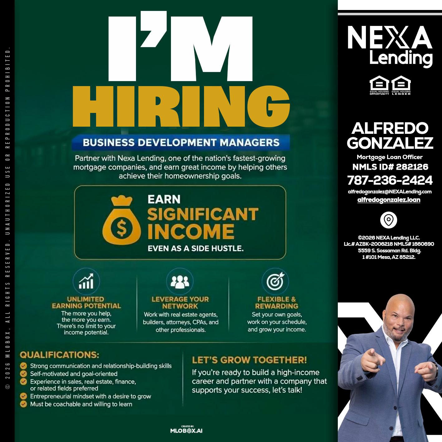 IM HIRING - Alfredo Gonzalez -Mortgage Loan Officer
