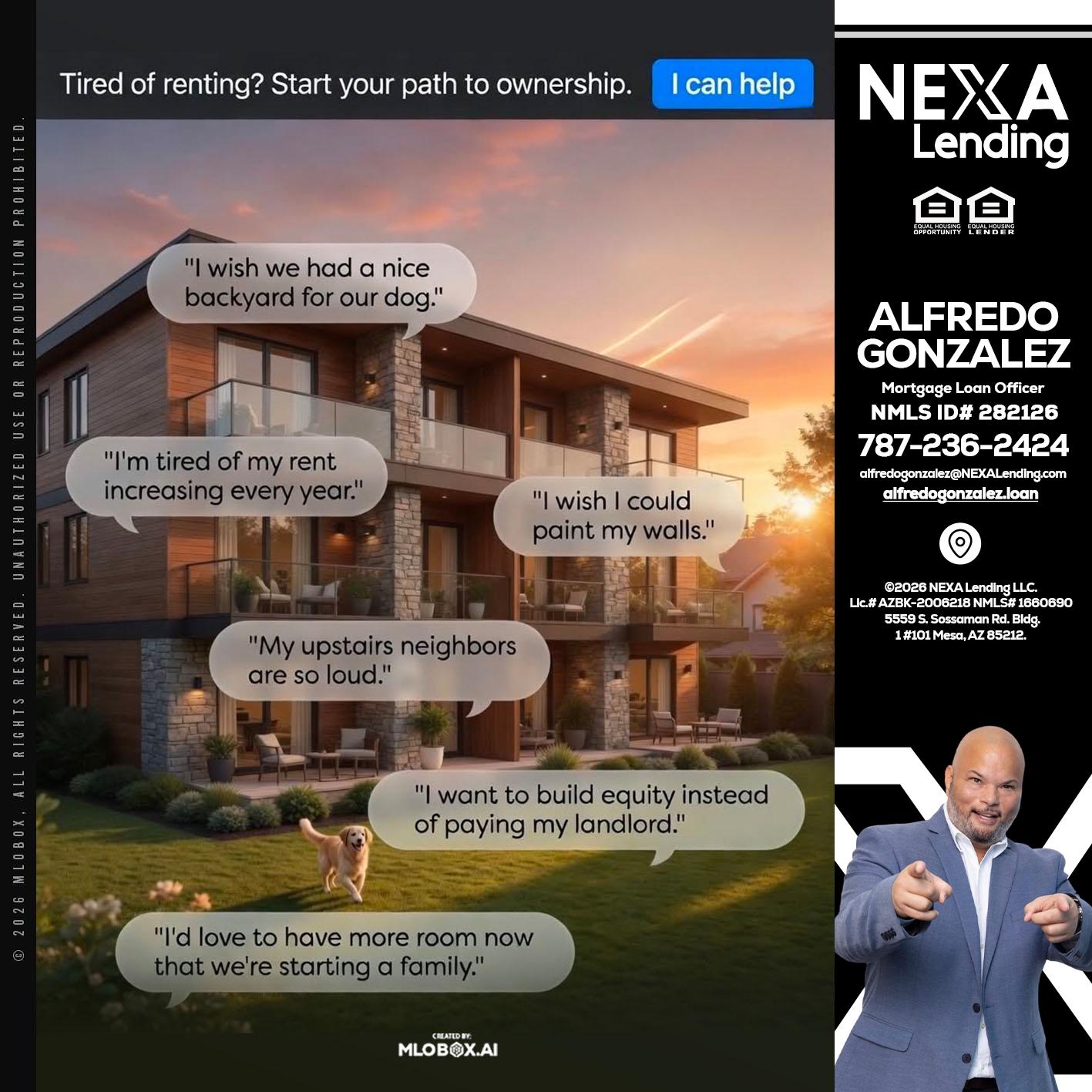 TIRED OF RENTING - Alfredo Gonzalez -Mortgage Loan Officer