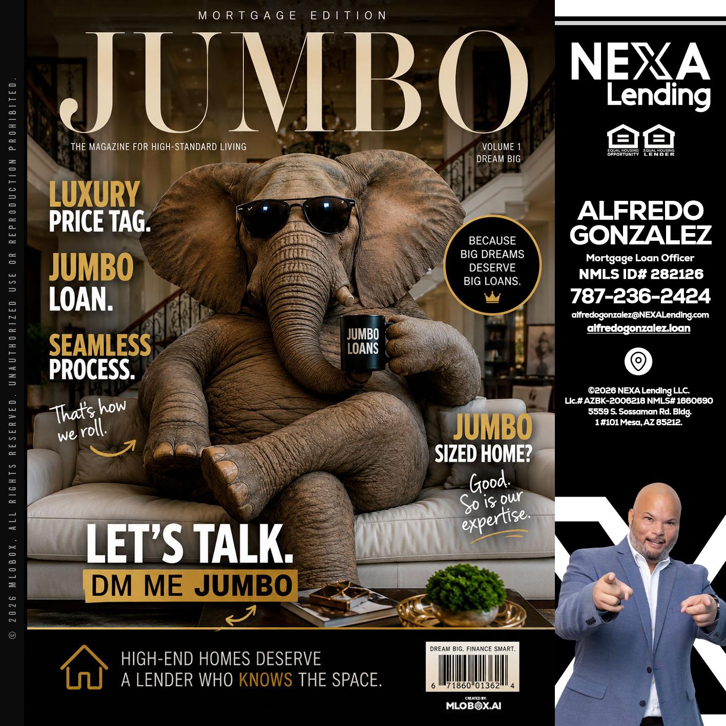 JUMBO LOANS - Alfredo Gonzalez -Mortgage Loan Officer
