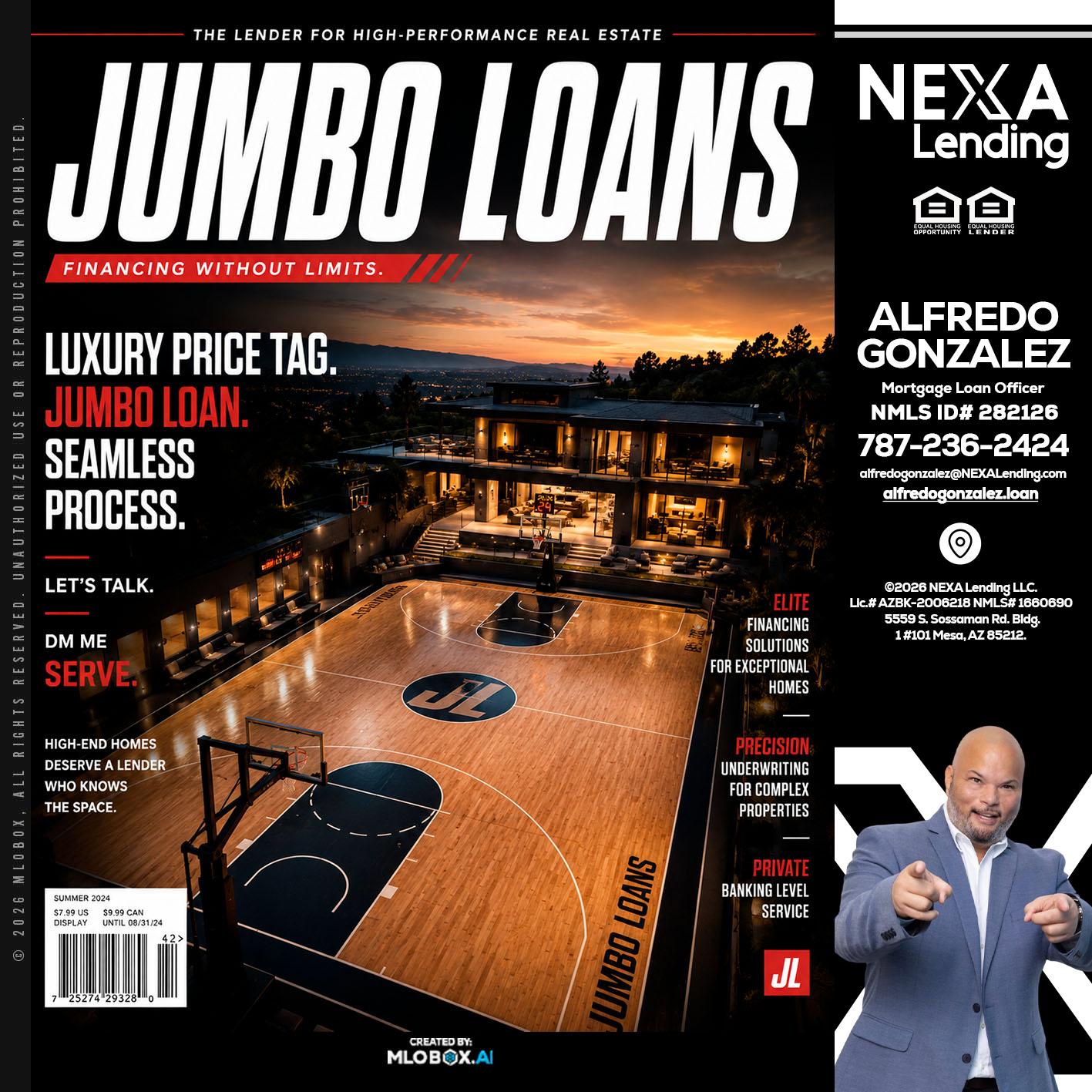 JUMBO LOANS - Alfredo Gonzalez -Mortgage Loan Officer