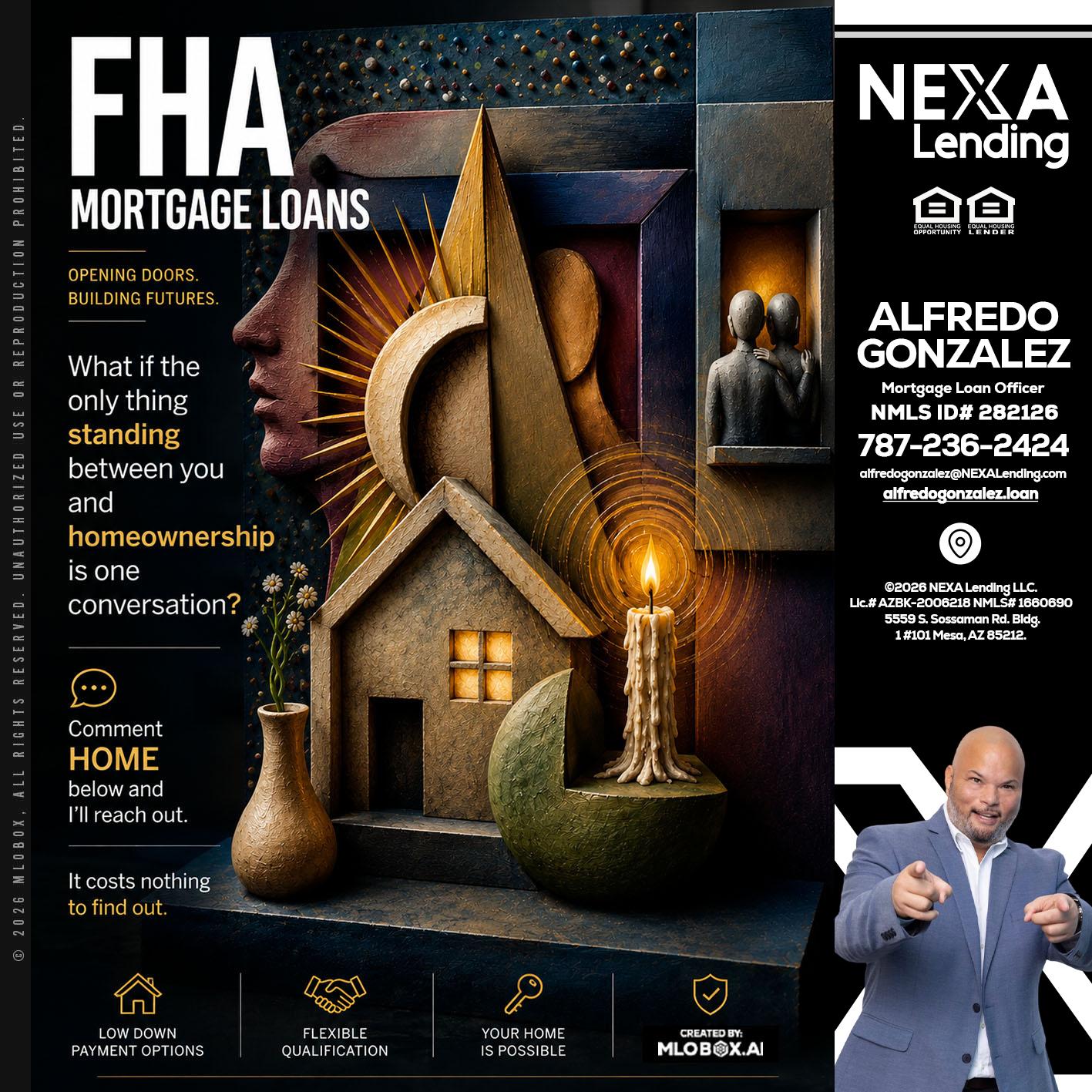 FHA - Alfredo Gonzalez -Mortgage Loan Officer