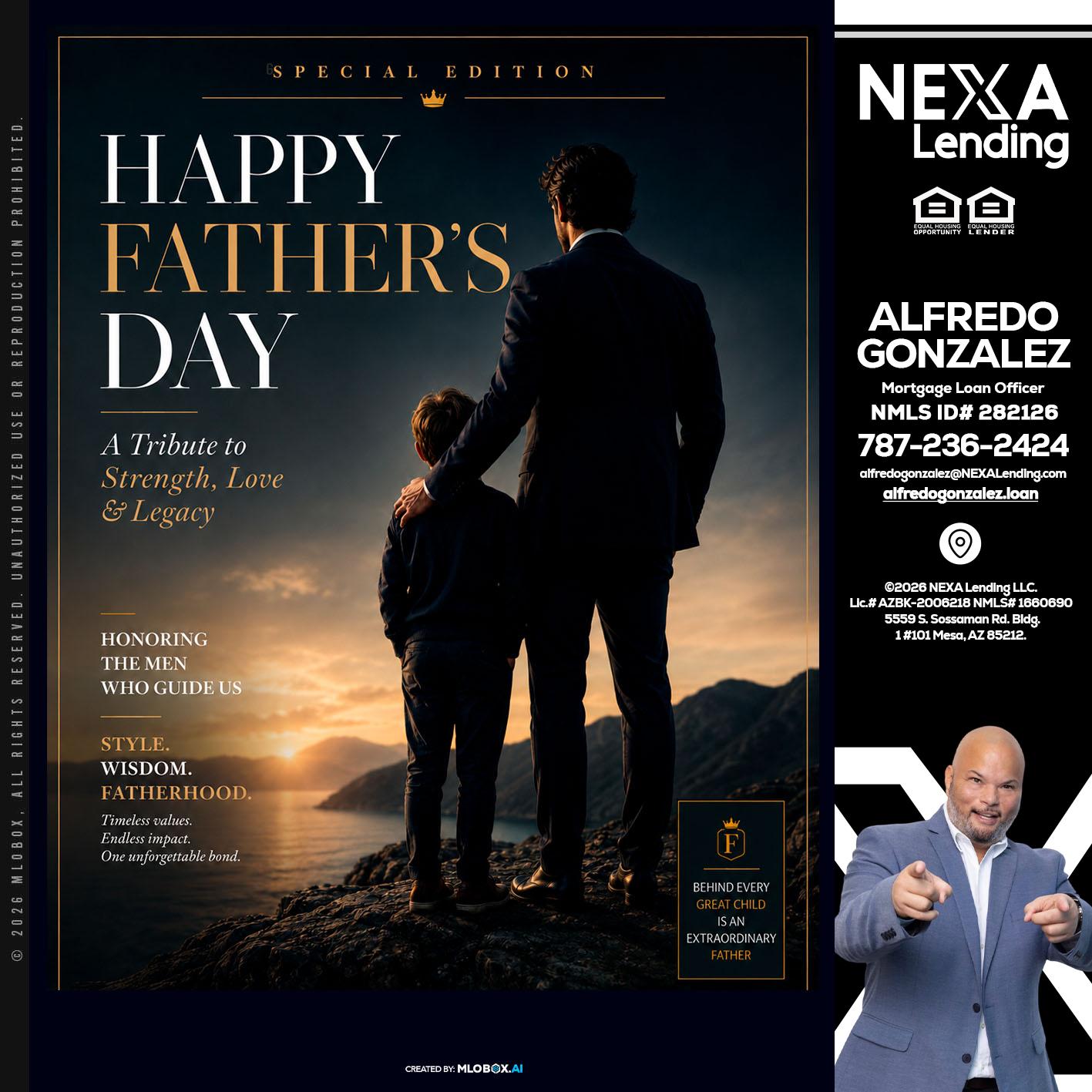 HAPPY FATHERS DAY - Alfredo Gonzalez -Mortgage Loan Officer
