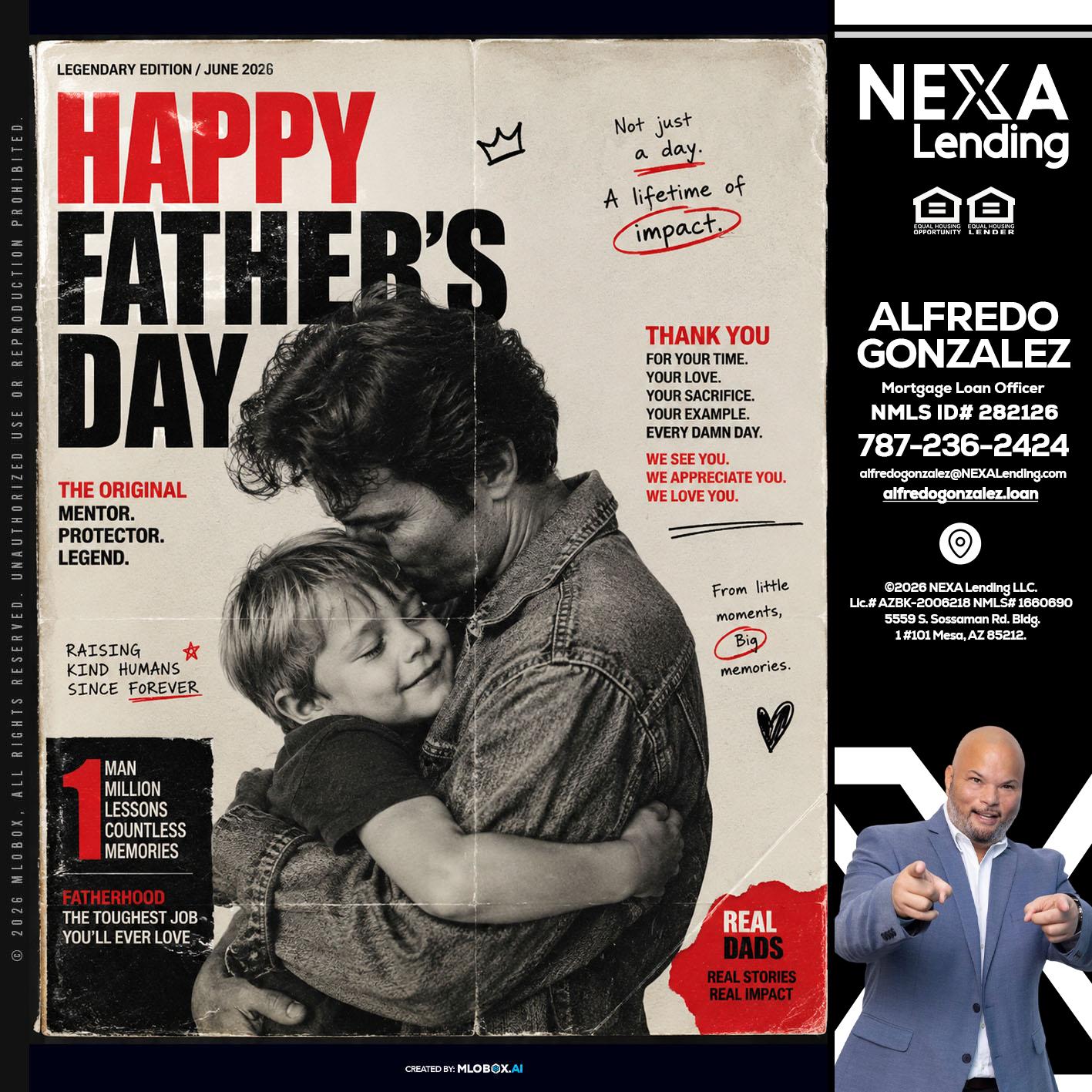 HAPPY FATHERS DAY - Alfredo Gonzalez -Mortgage Loan Officer