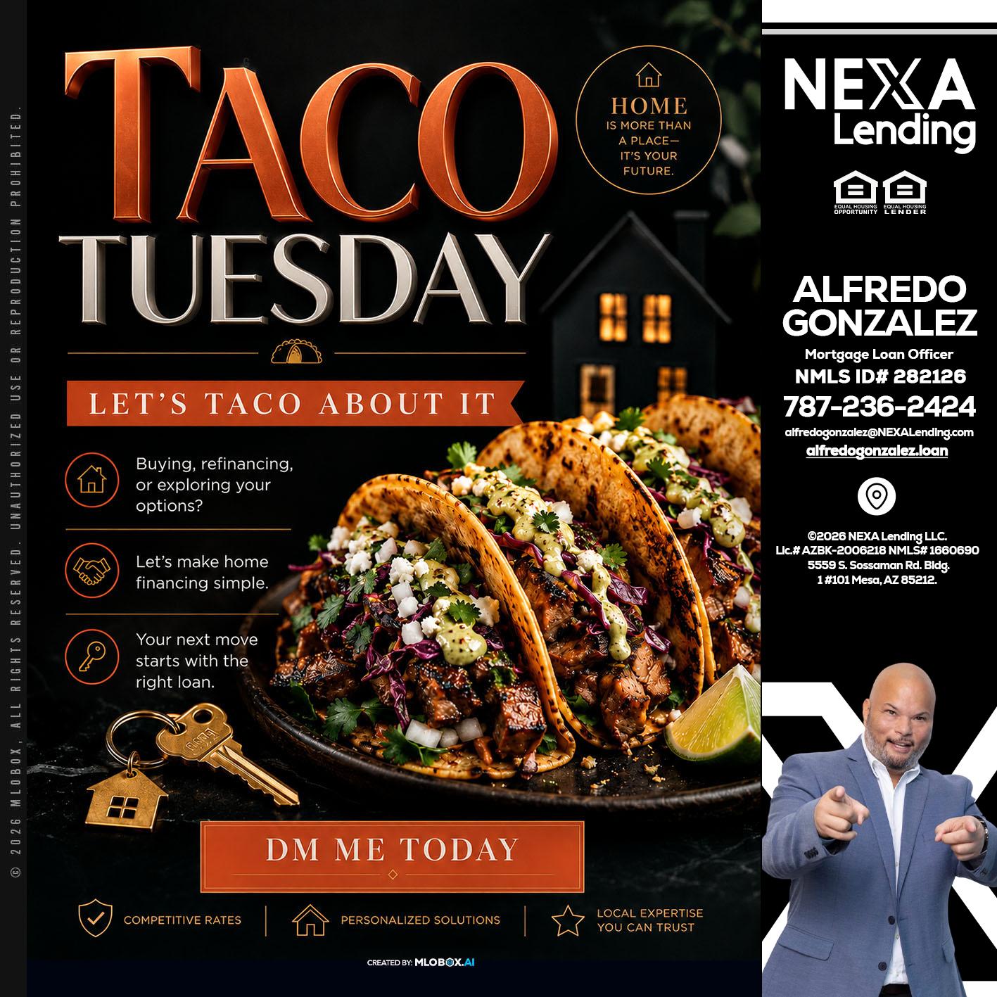TACO TUESDAY - Alfredo Gonzalez -Mortgage Loan Officer