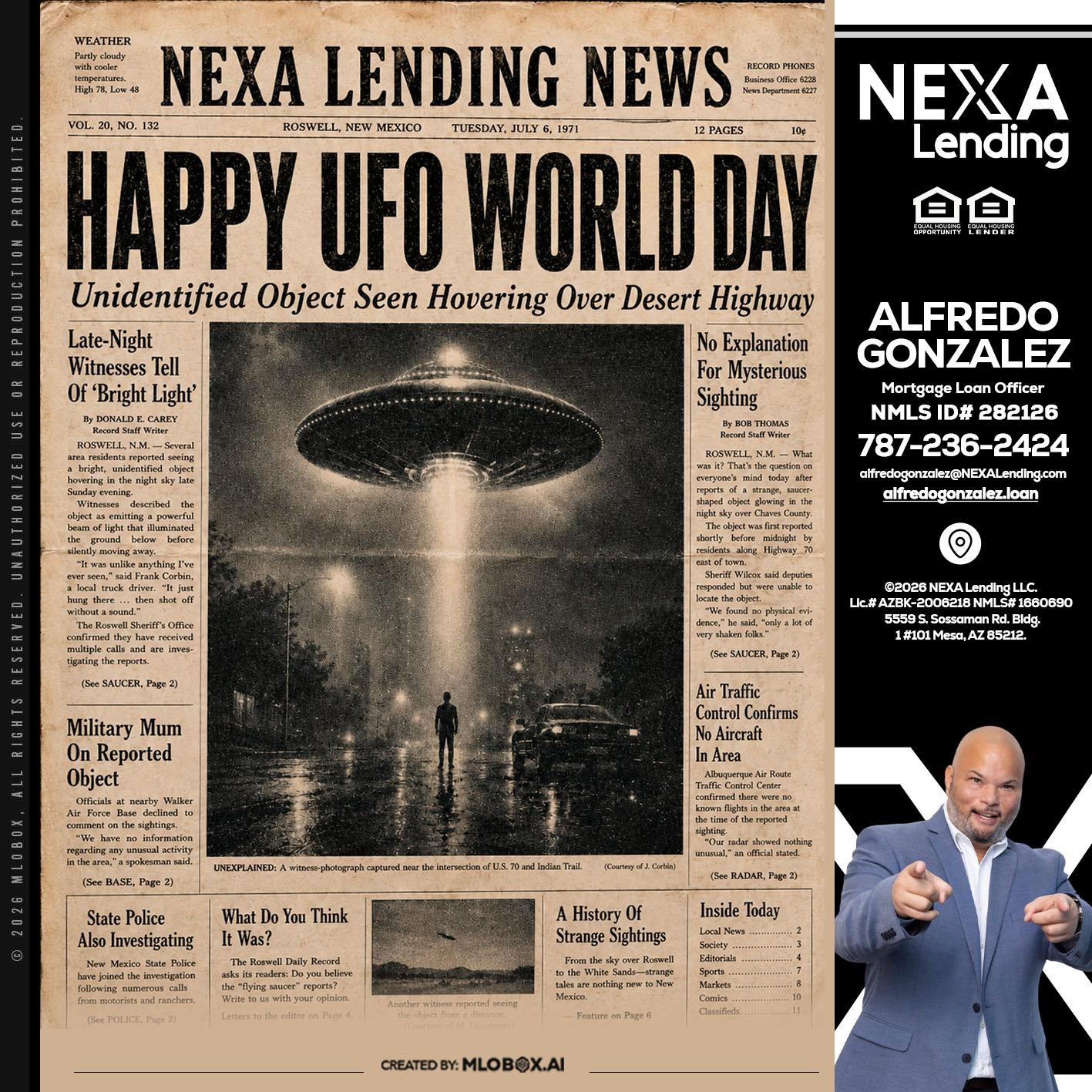 HAPPY UFO WORLD DAY - Alfredo Gonzalez -Mortgage Loan Officer