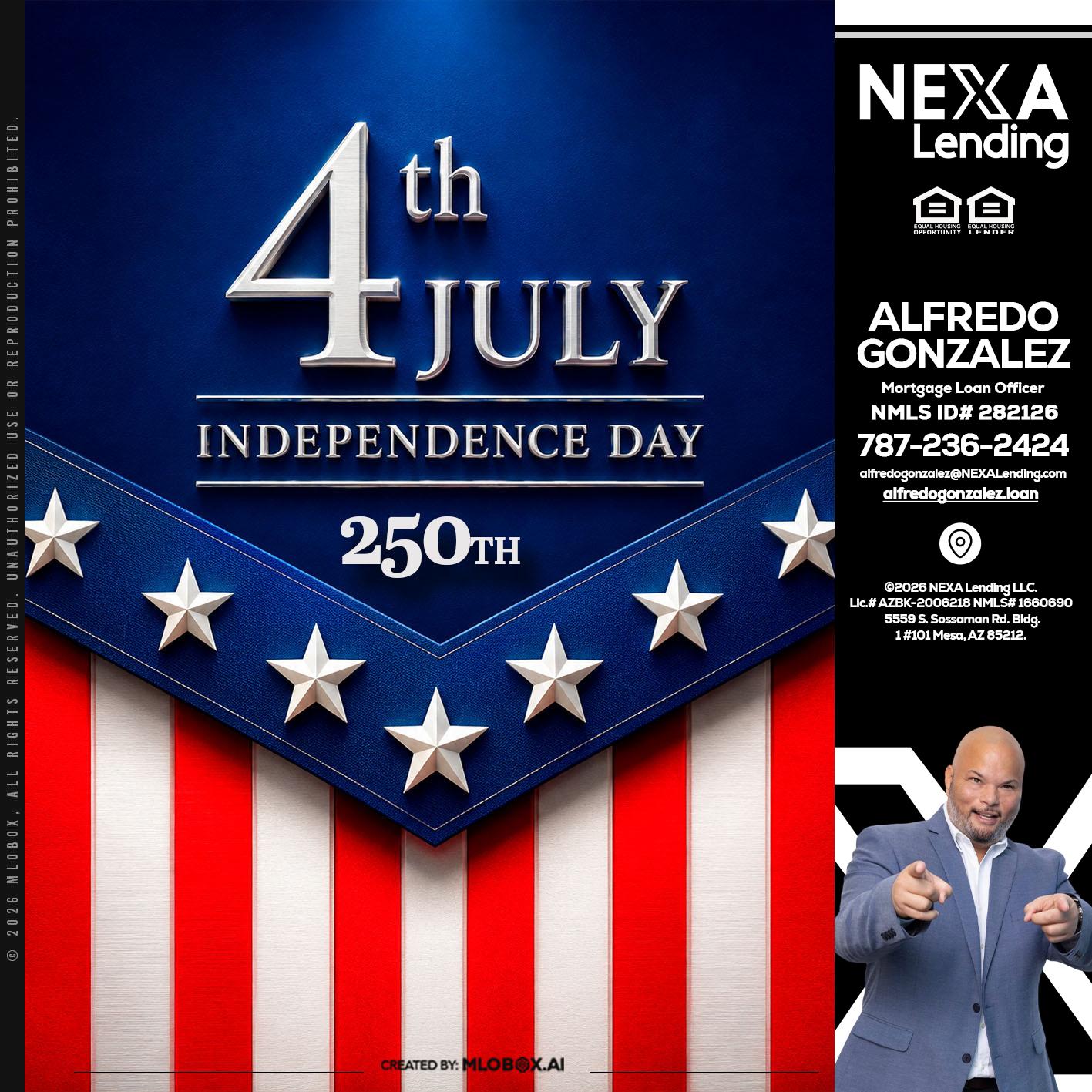 4th of july - Alfredo Gonzalez -Mortgage Loan Officer