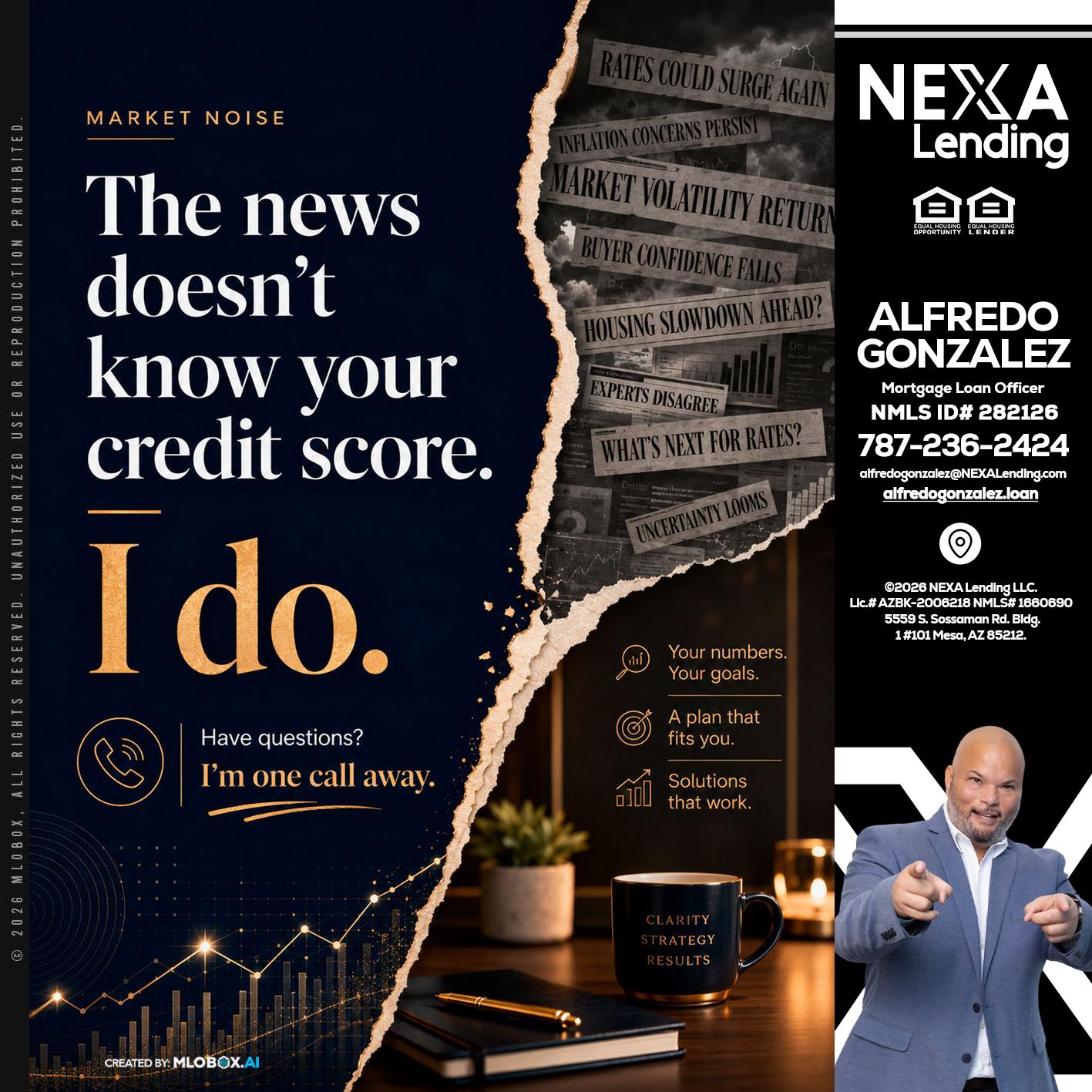 MARKET NOISE - Alfredo Gonzalez -Mortgage Loan Officer
