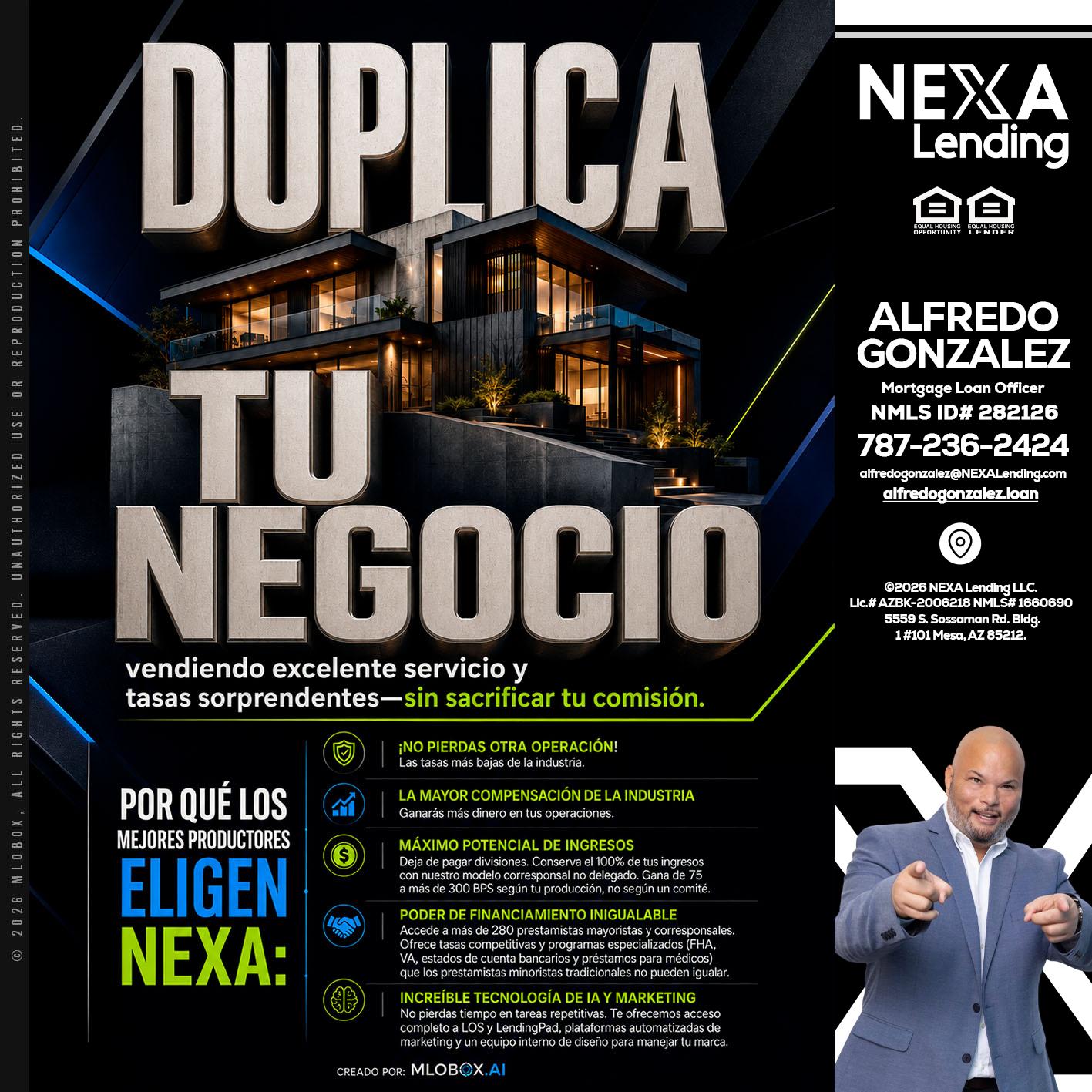 DUPLICA TU NEGOCIO - Alfredo Gonzalez -Mortgage Loan Officer