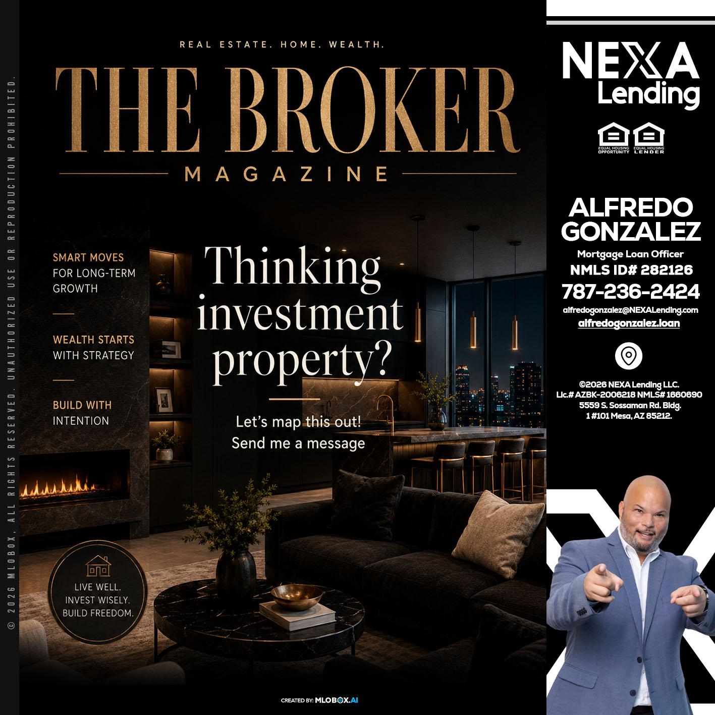 THE BROKER - Alfredo Gonzalez -Mortgage Loan Officer