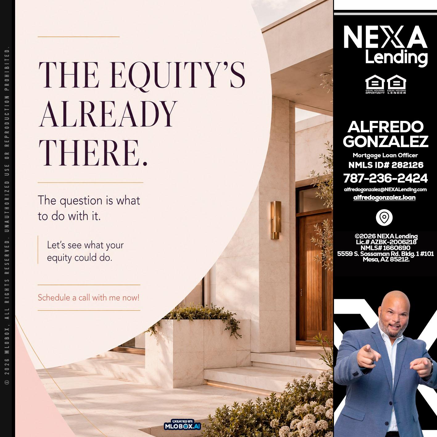 THE EQUITY'S - Alfredo Gonzalez -Mortgage Loan Officer