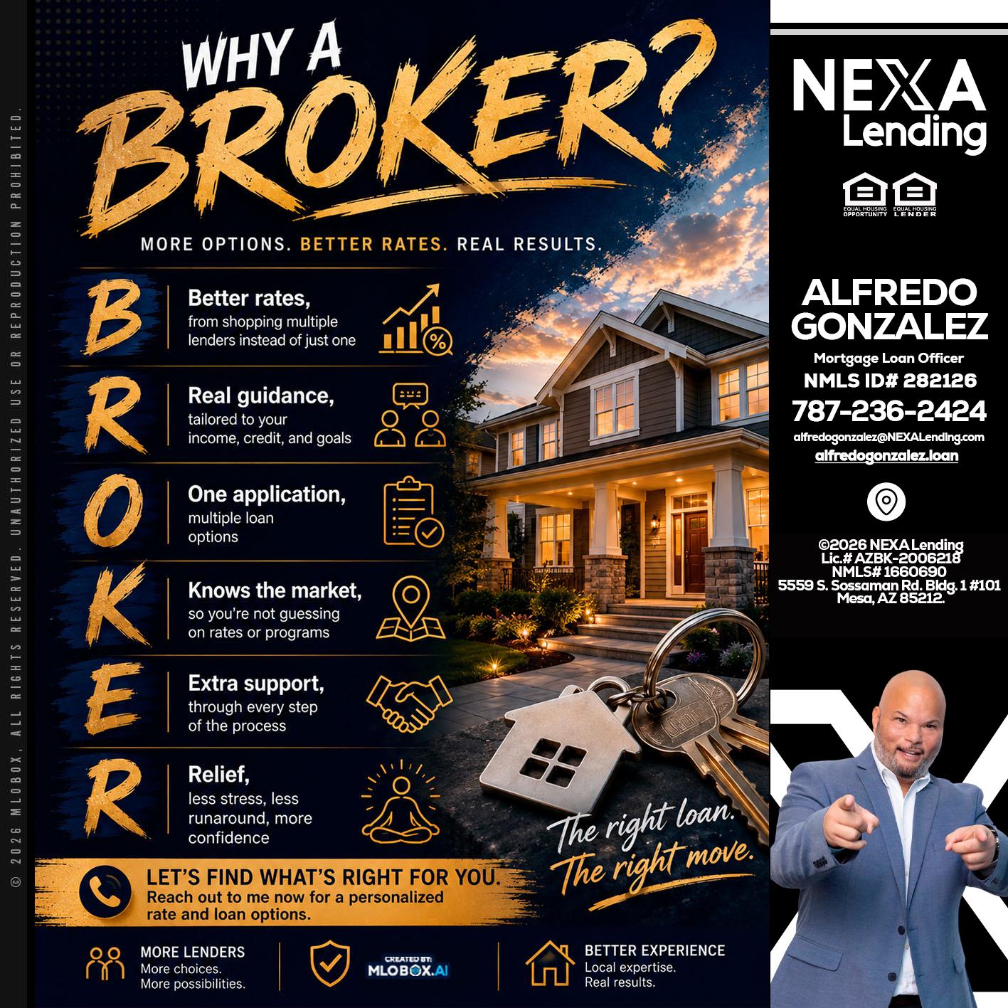 WHY A BROKER? - Alfredo Gonzalez -Mortgage Loan Officer
