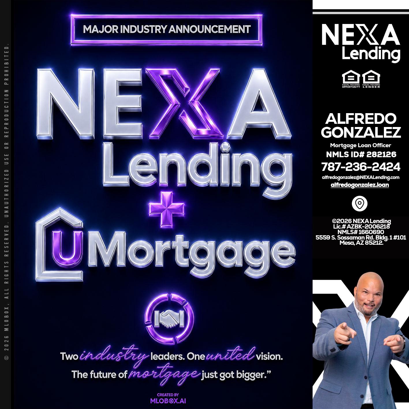 NEXA LENDING U MORTGAGE - Alfredo Gonzalez -Mortgage Loan Officer