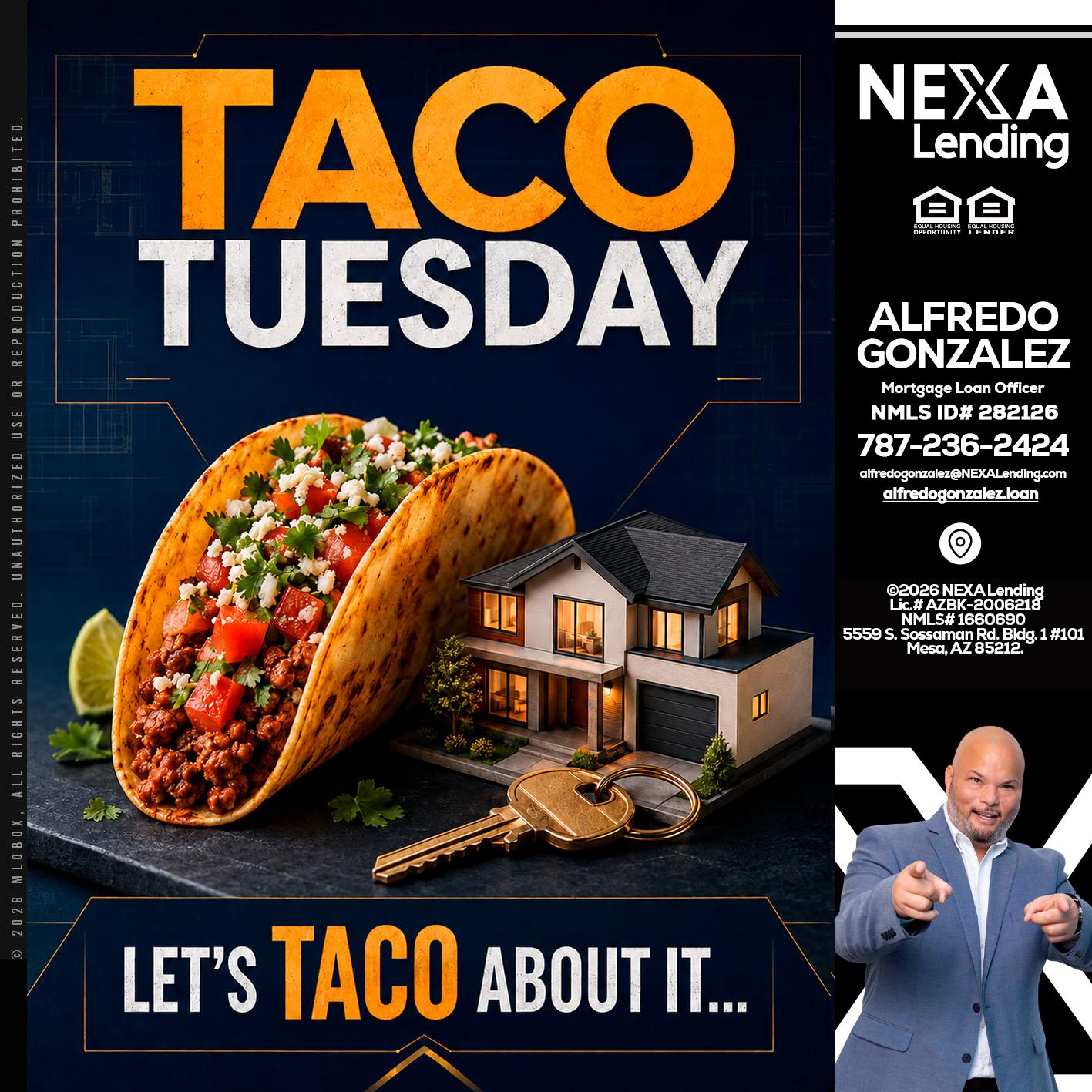 TACO TUESDAY - Alfredo Gonzalez -Mortgage Loan Officer