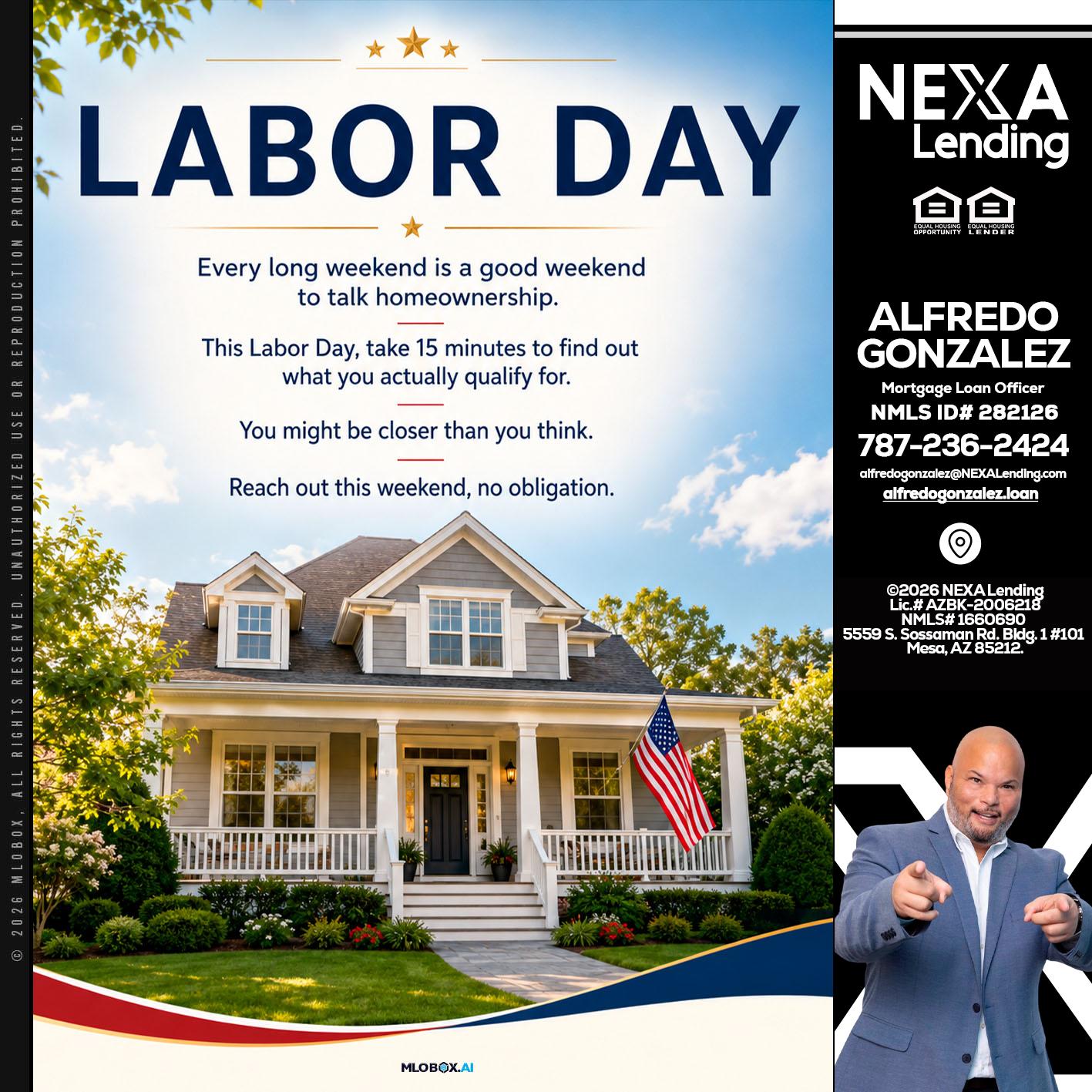 LABOR DAY - Alfredo Gonzalez -Mortgage Loan Officer