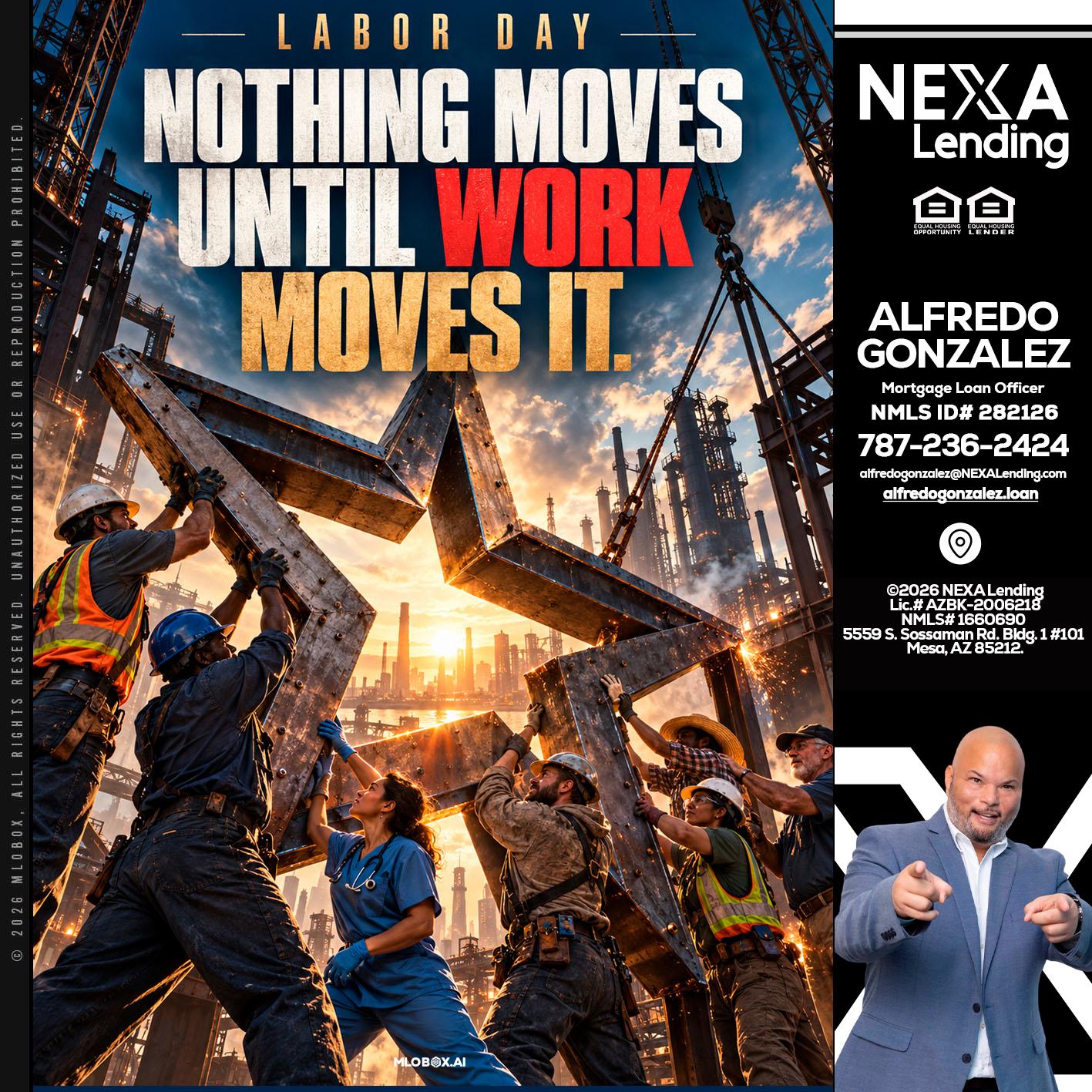 LABOR DAY - Alfredo Gonzalez -Mortgage Loan Officer