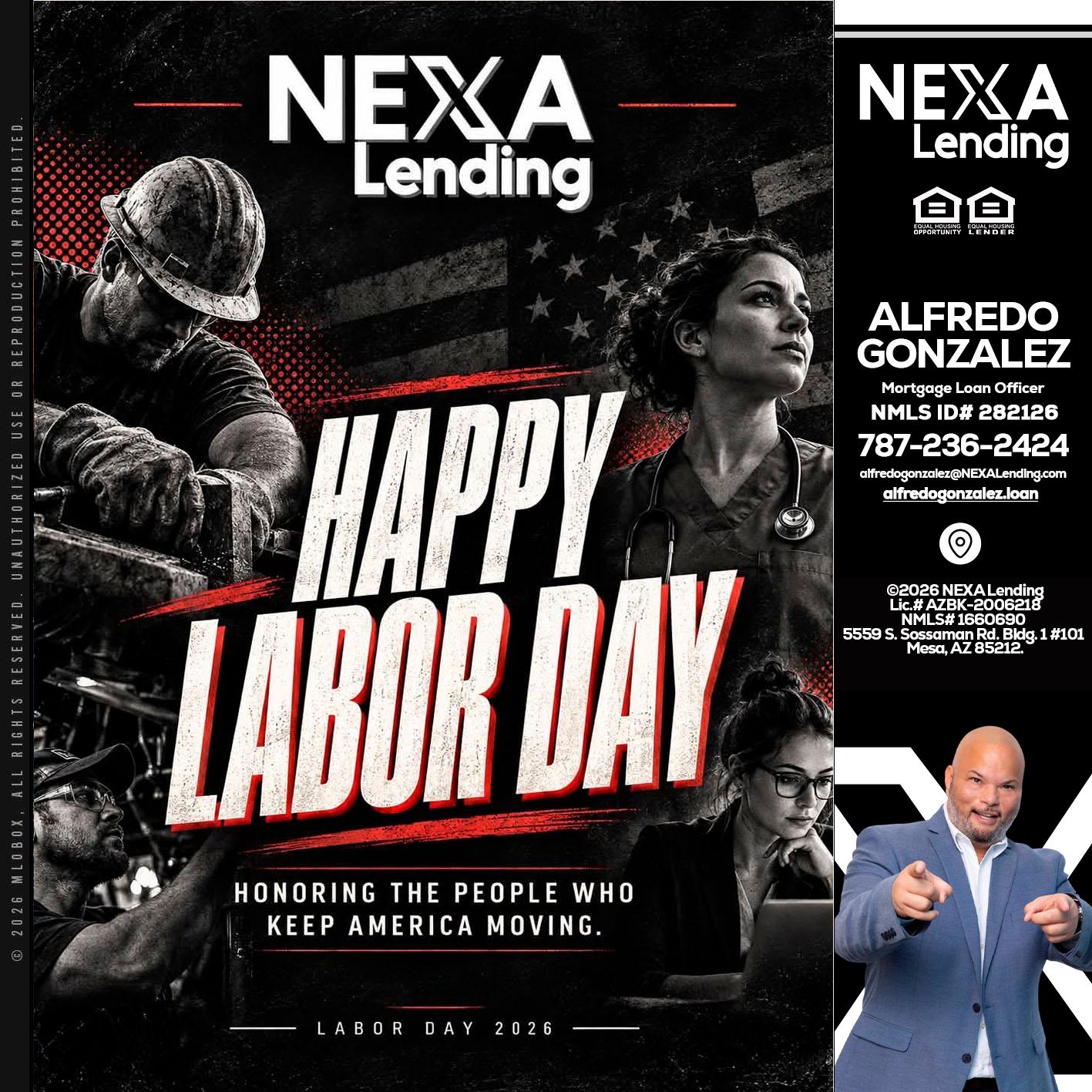 LABOR DAY - Alfredo Gonzalez -Mortgage Loan Officer