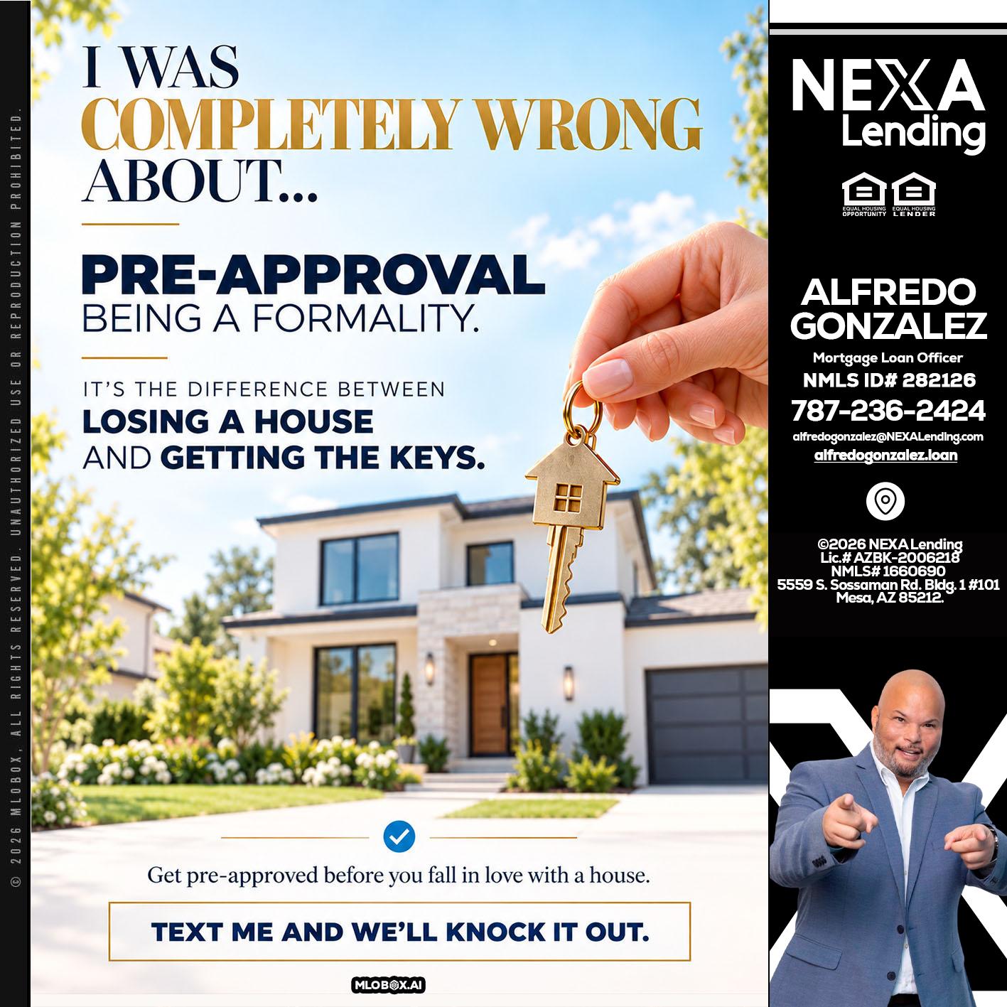 I WAS COMPLETALLY WRONG - Alfredo Gonzalez -Mortgage Loan Officer